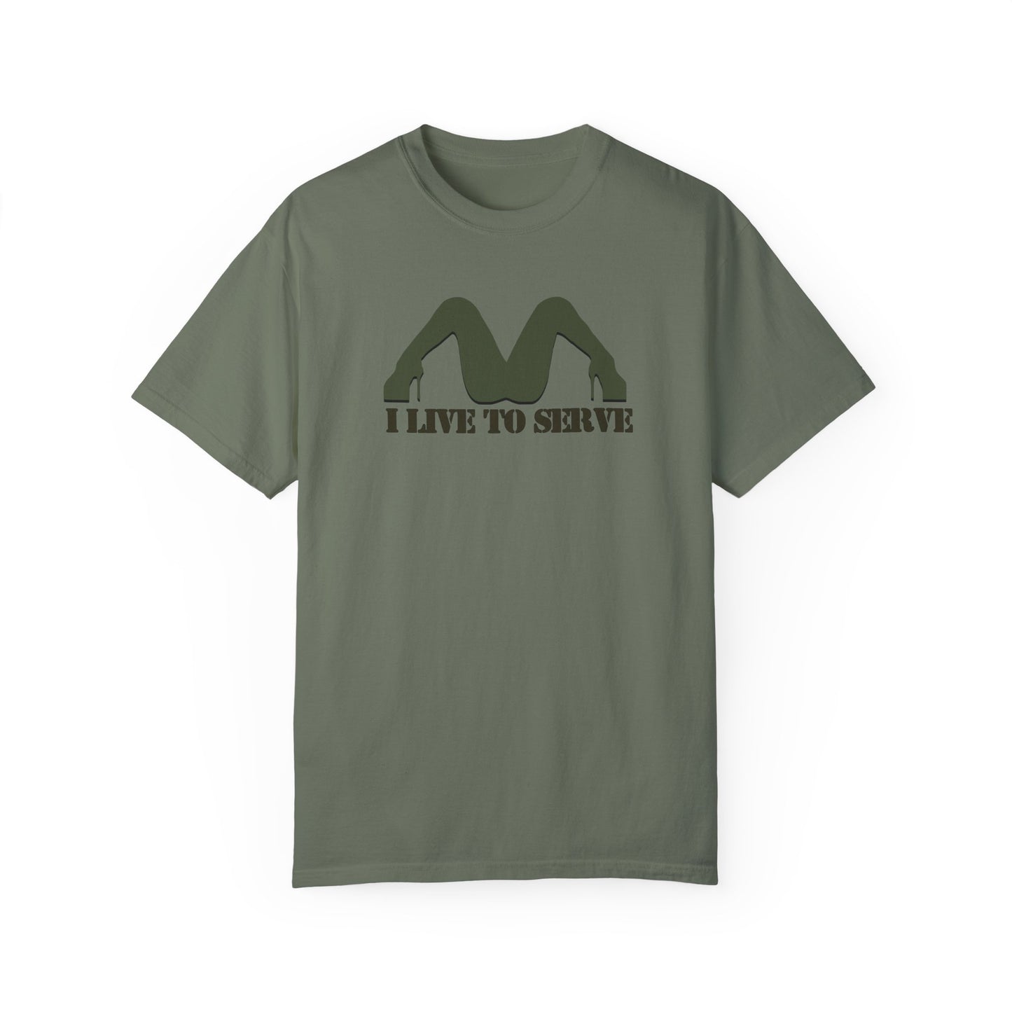 I Live to Serve Shirt – Offensive NSFW Tee for Dirty-Minded Humor