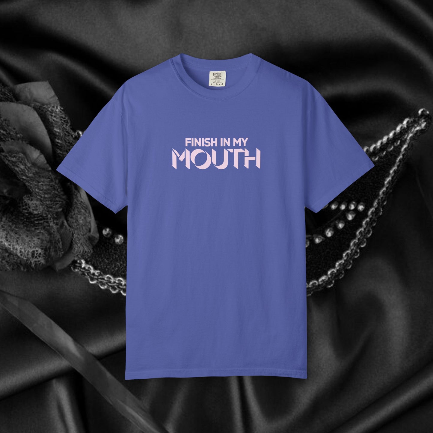 Naughty Shirt – Finish in My Mouth Offensive Hot Wife T-Shirt, NSFW Comfort Colors Pepper Tee