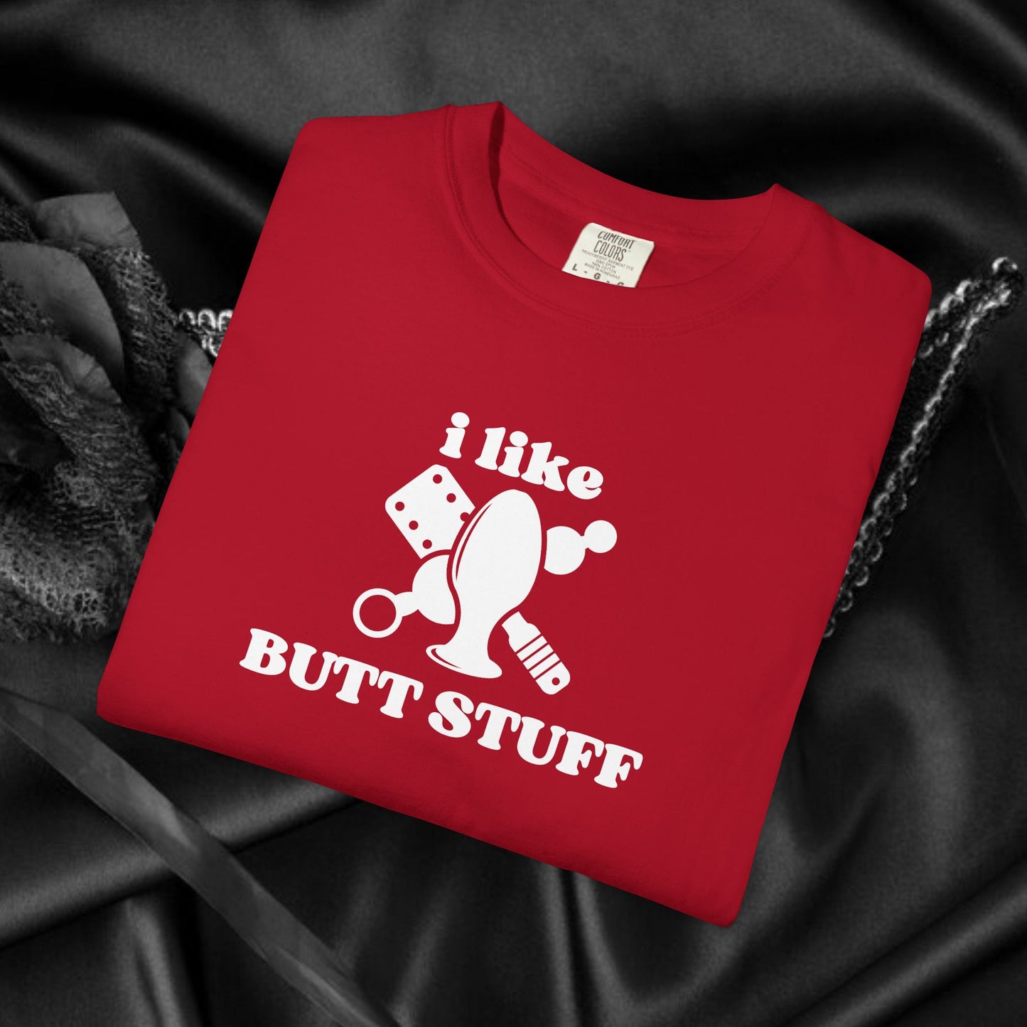 Butt Stuff Naughty Comfort Colors T-Shirt, Adult Humor Sarcastic Sexy Shirt, Aal Sex, Bold Statement Clothing, Concert Top, Inappropriate
