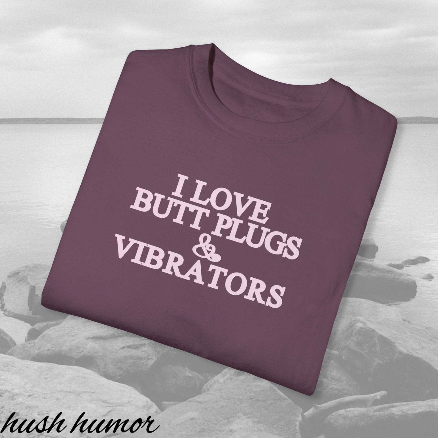 Naughty Adult Humor Unisex T-shirt - I Love Butt Plugs Offensive NSFW Tee