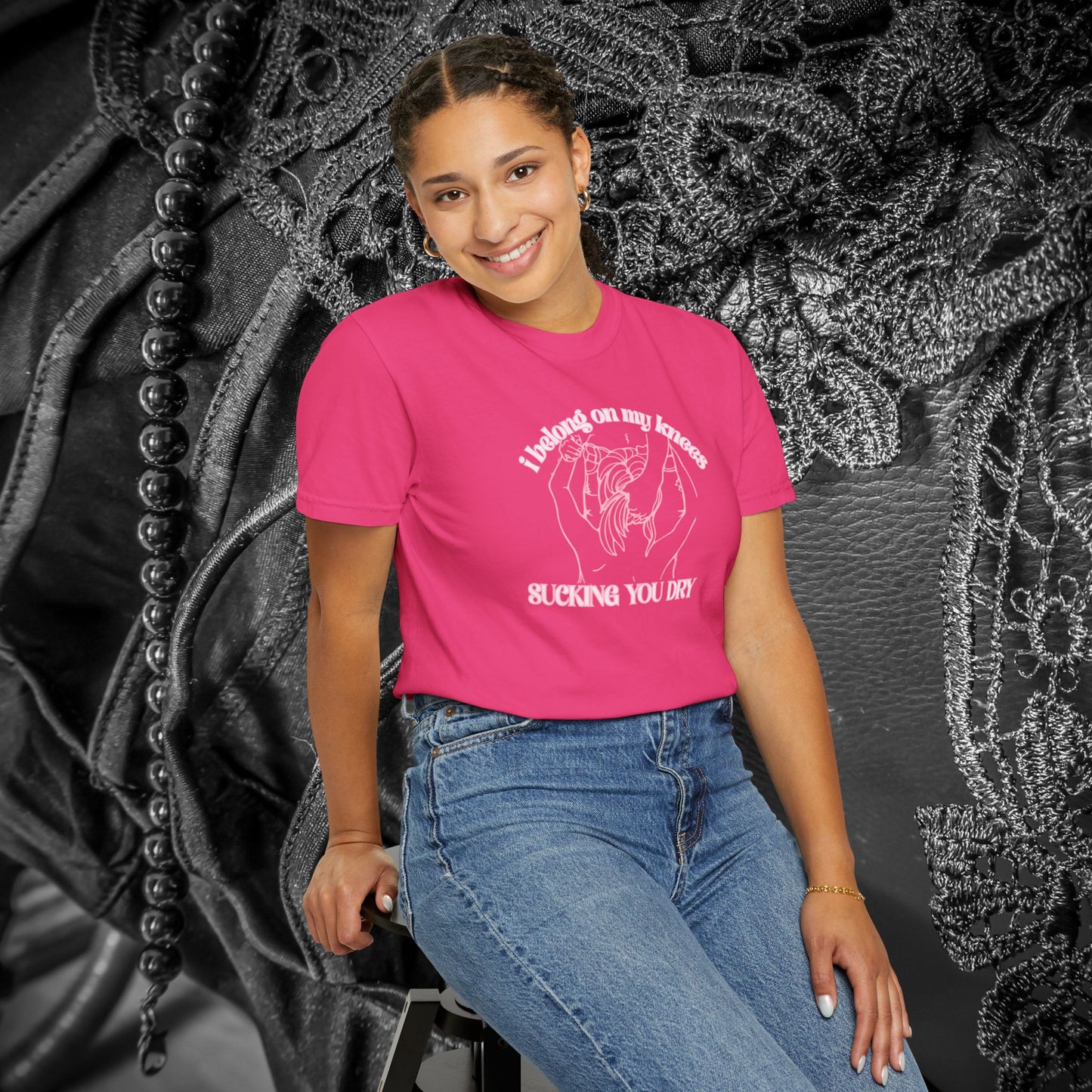 I Belong on My Knees Sucking You Dry - Naughty apparel for women - fun suggestive tee