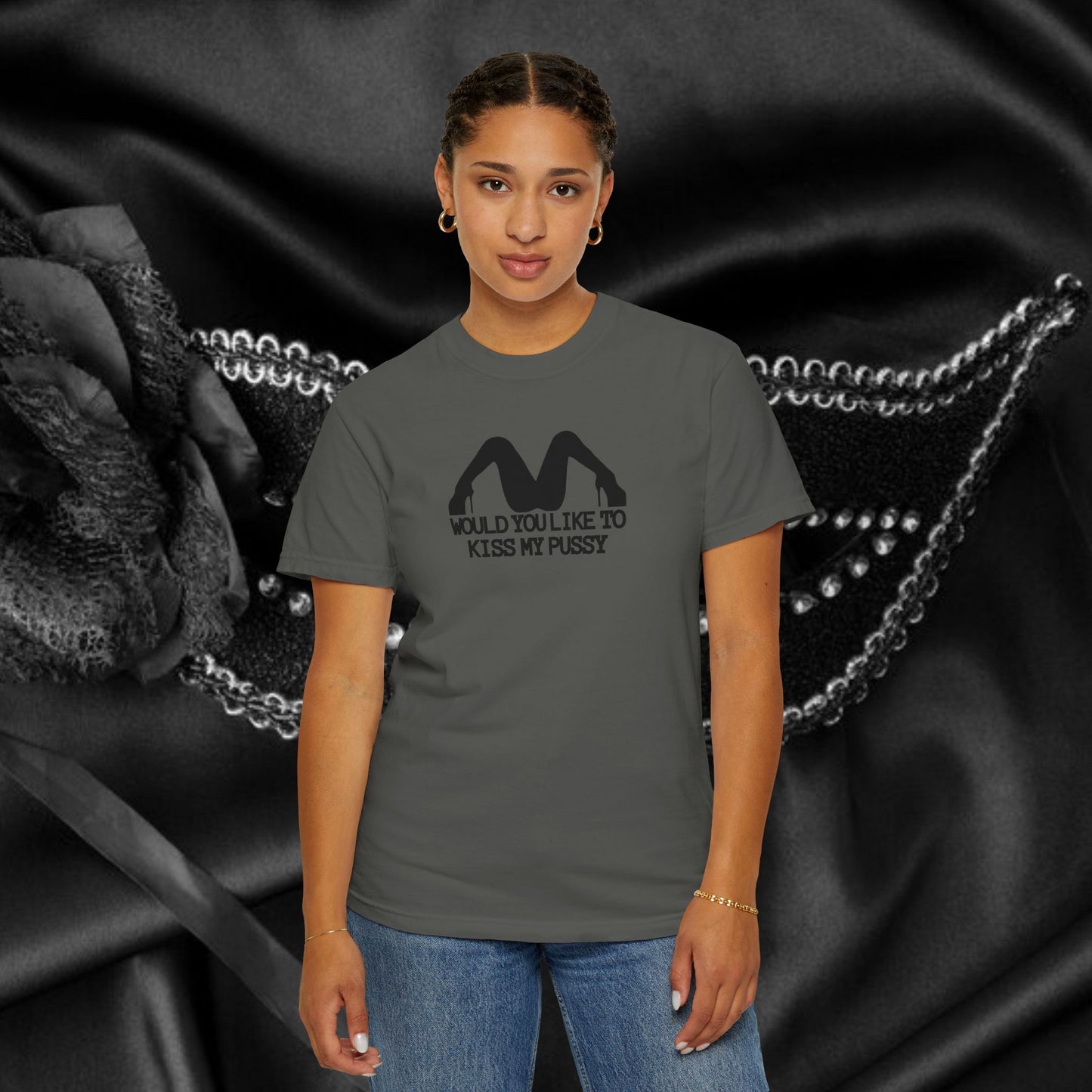Would You Like to Kiss My P*ssy funny Ladies T-Shirt, Inappropriate NSFW Comfort Color Pepper tee