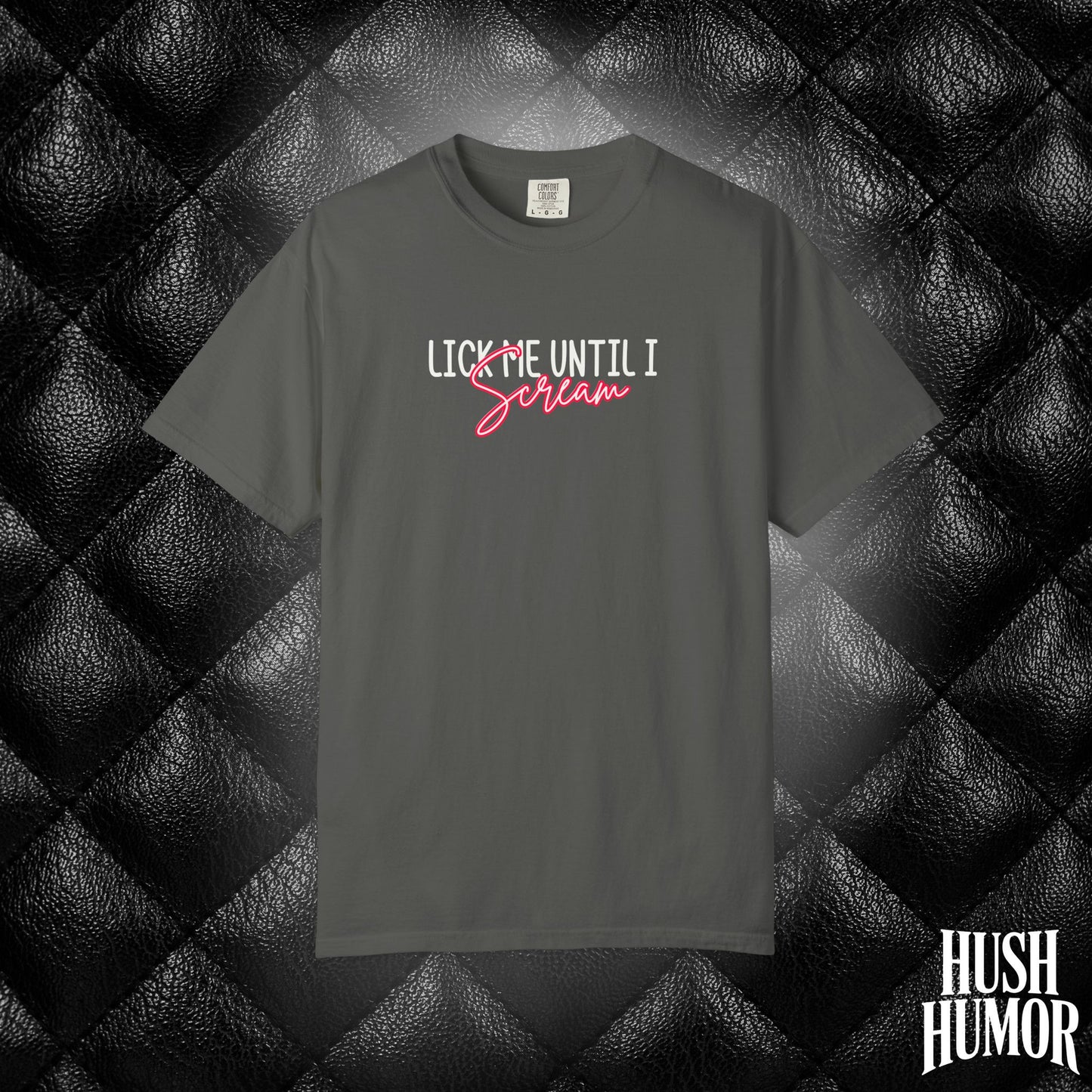 Lick Me Until I Scream Shirt – Naughty Oral Sex T-Shirt for Women, Funny Dirty Wife Tee