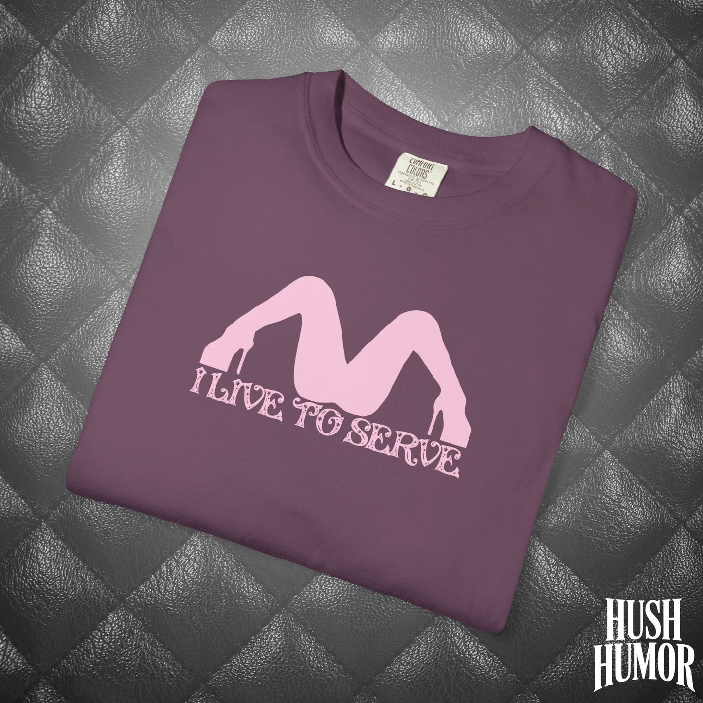 I Live to Serve Submissive T-Shirt | BDSM Kink Shirt for Women Pink graphic tee