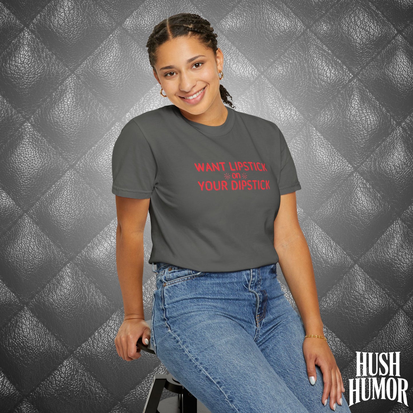 Want Lipstick on Your Dipstick? Dirty T-Shirt – Shocking Naughty Women’s Tee, FEMdom Sassy Mouth Shirt, Funny NSFW Adult Gift for Her