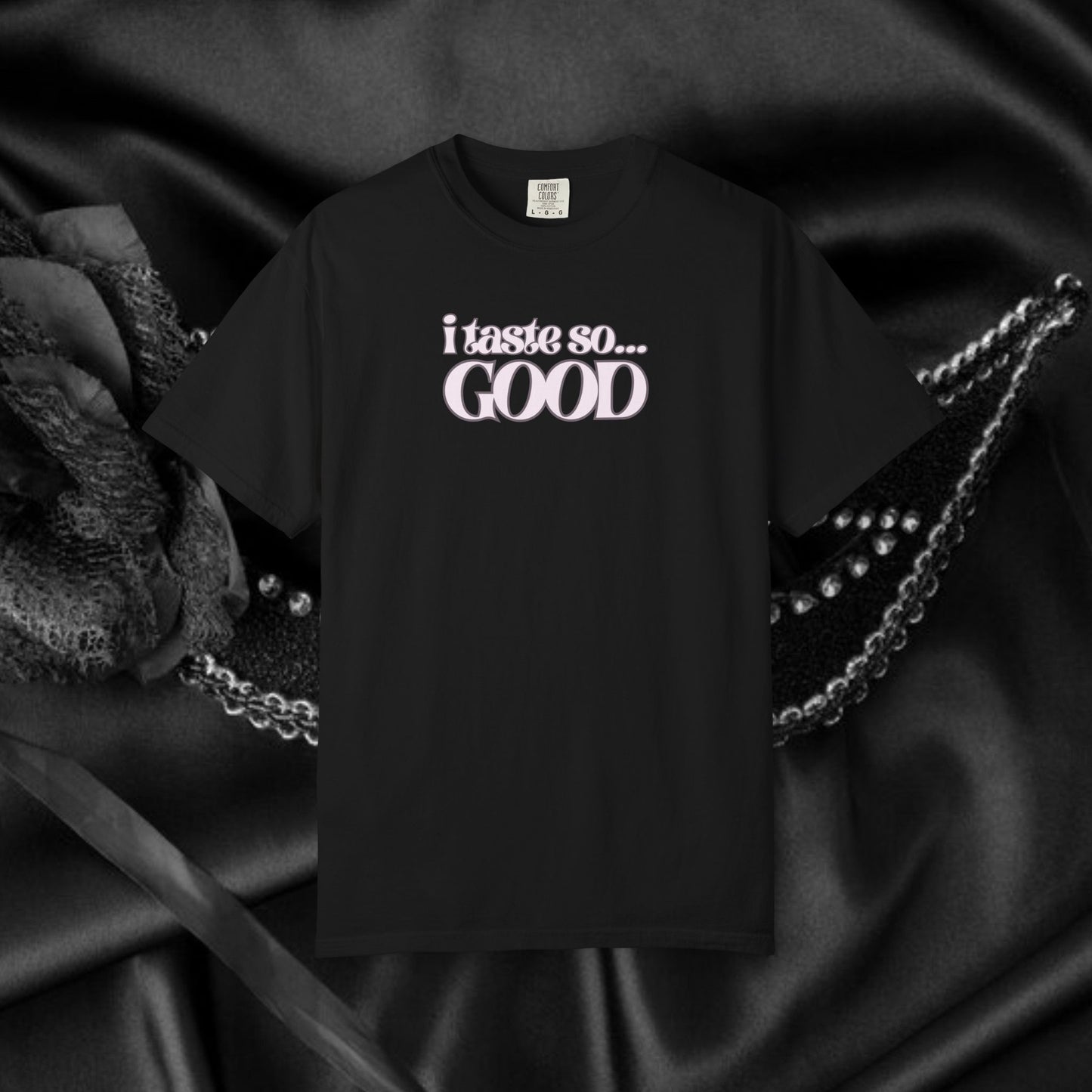 I Taste So Good Oral Sex Unisex Eat My P*ssy T-Shirt – Funny Adult Party Tee, Inappropriate Sexy Humor Shirt