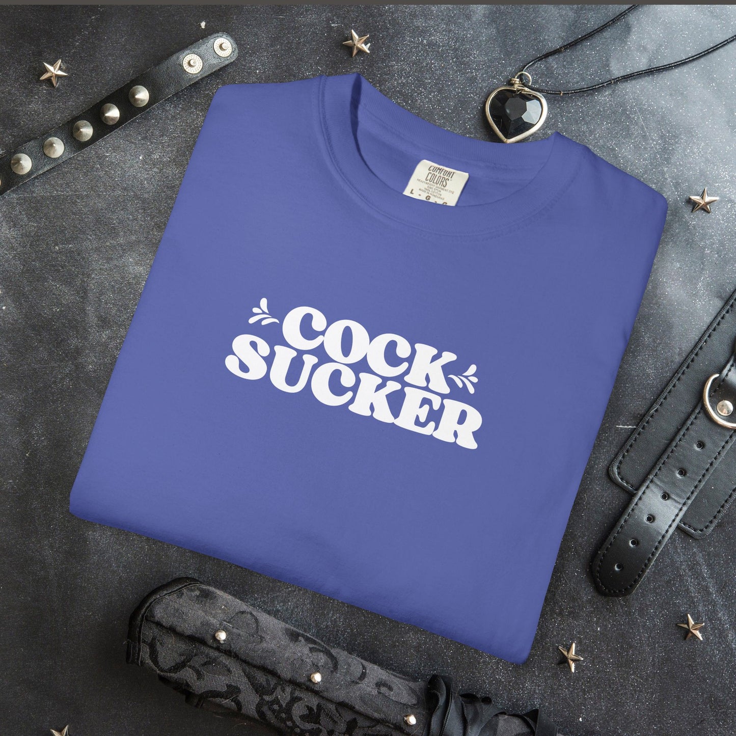 C*ck Sucker Offensive Ladies Comfort Colors T-Shirt – Hot Wife NSFW Party Tee