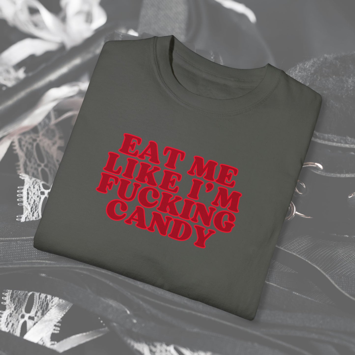 Eat Me Like I'm Candy Unisex Garment-Dyed T-shirt, Trashy Girls Gift, Summer Festival Clothes, Concert Party Outfit, Adult