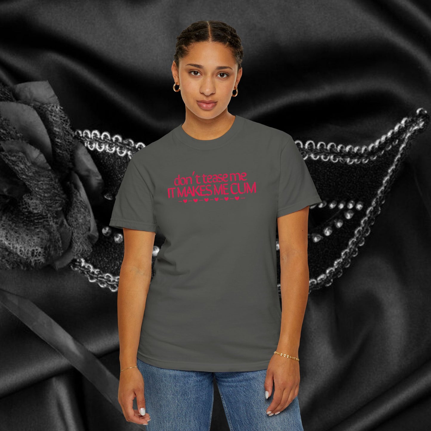 Don’t Tease Me It Makes Me C*m Funny Naughty Unisex T-Shirt – Offensive Inappropriate Summer Party Tee