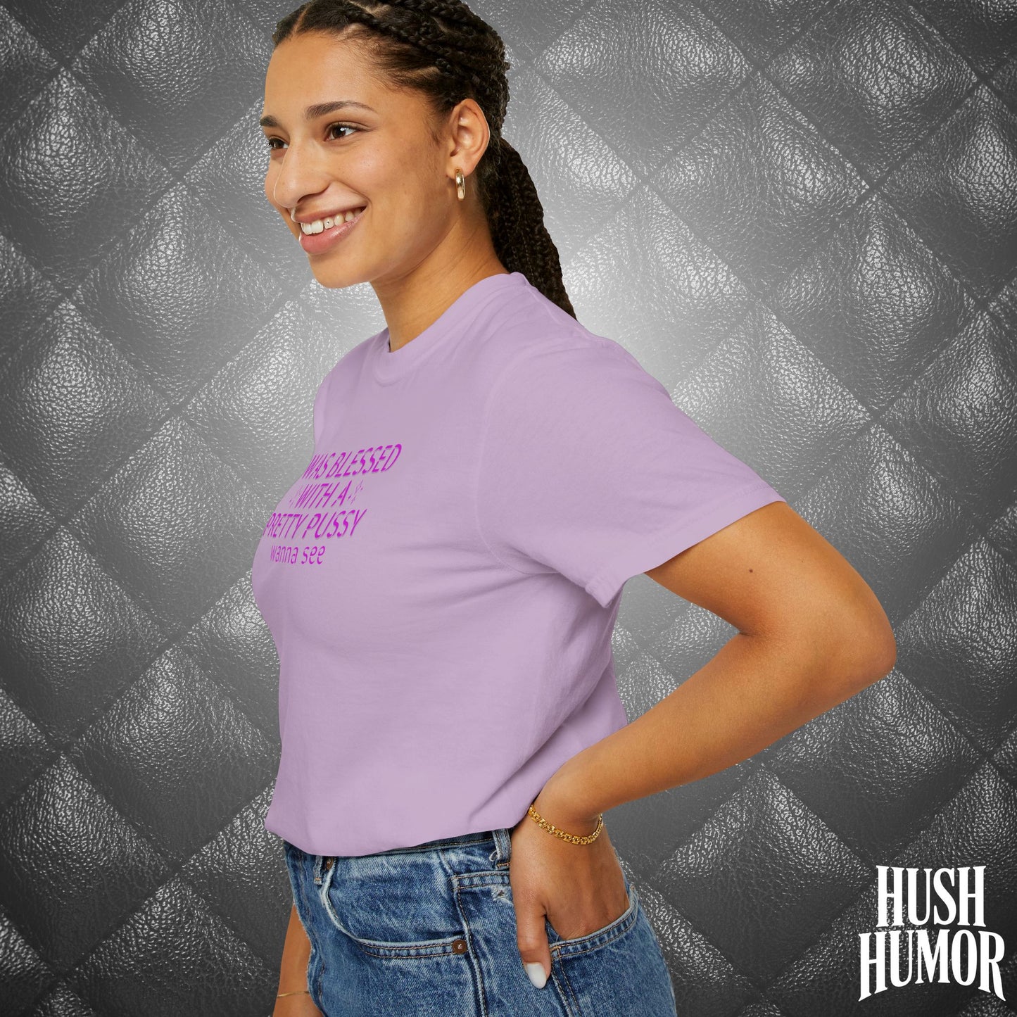 I Was Blessed With a Pretty Psssy T-Shirt – Naughty Girl Power Shirt, Dirty Wife Tee, Kink Shirt