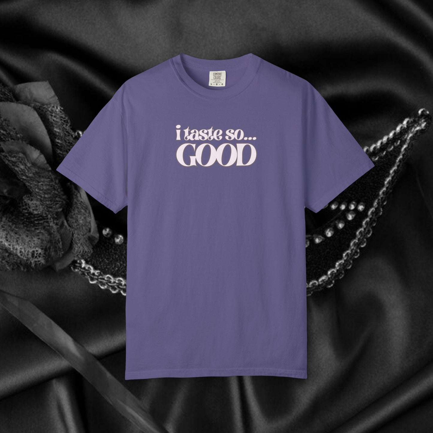 I Taste So Good Oral Sex Unisex Eat My P*ssy T-Shirt – Funny Adult Party Tee, Inappropriate Sexy Humor Shirt