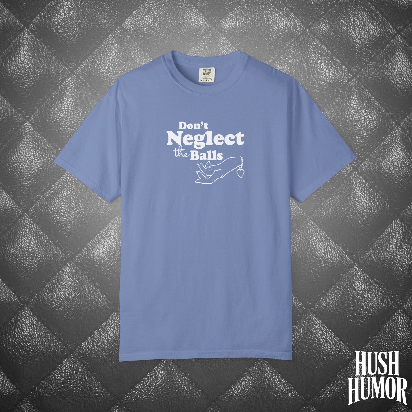 Don't Neglect the Balls Funny T-Shirt – Sex Shirt with White Graphic, Naughty Hot Wife Tee, Offensive NSFW Shirt for Women
