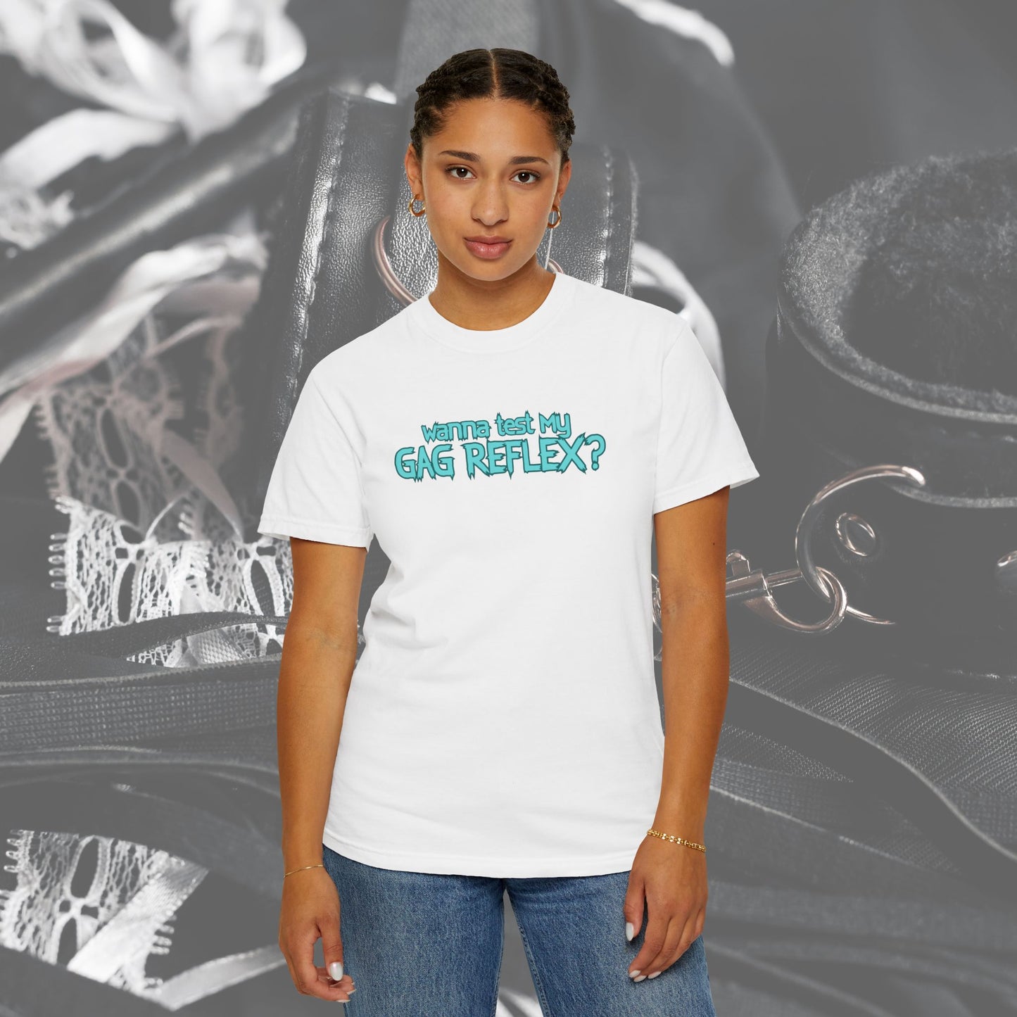Gag Reflex Tee – Naughty Women's Shirt, FEMdom Bl*w Job Tee, Funny Adult Gift, Oral Sex Humor Shirt, Unisex Garment-Dyed BJ T-Shirt