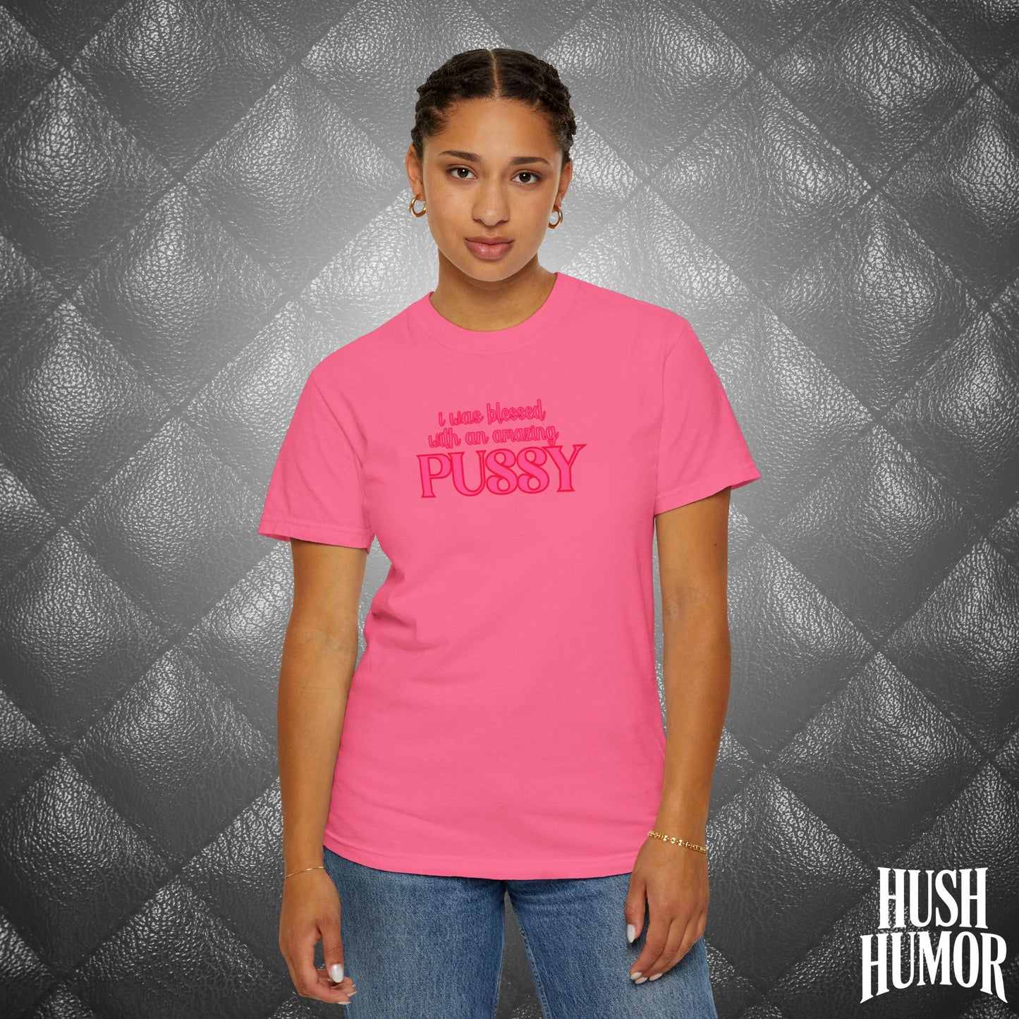 I Was Blessed With an Amazing Psssy Shirt – Funny NSFW T-Shirt for Naughty Wife