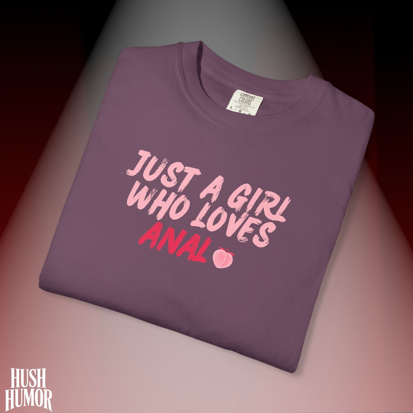 Just a Girl Who Loves A*al Shirt – Naughty NSFW T-Shirt for Hot Wife, Inappropriate Dirty Graphic Tee, Offensive Risqué Apparel for Women, Sexy Summer Shirt