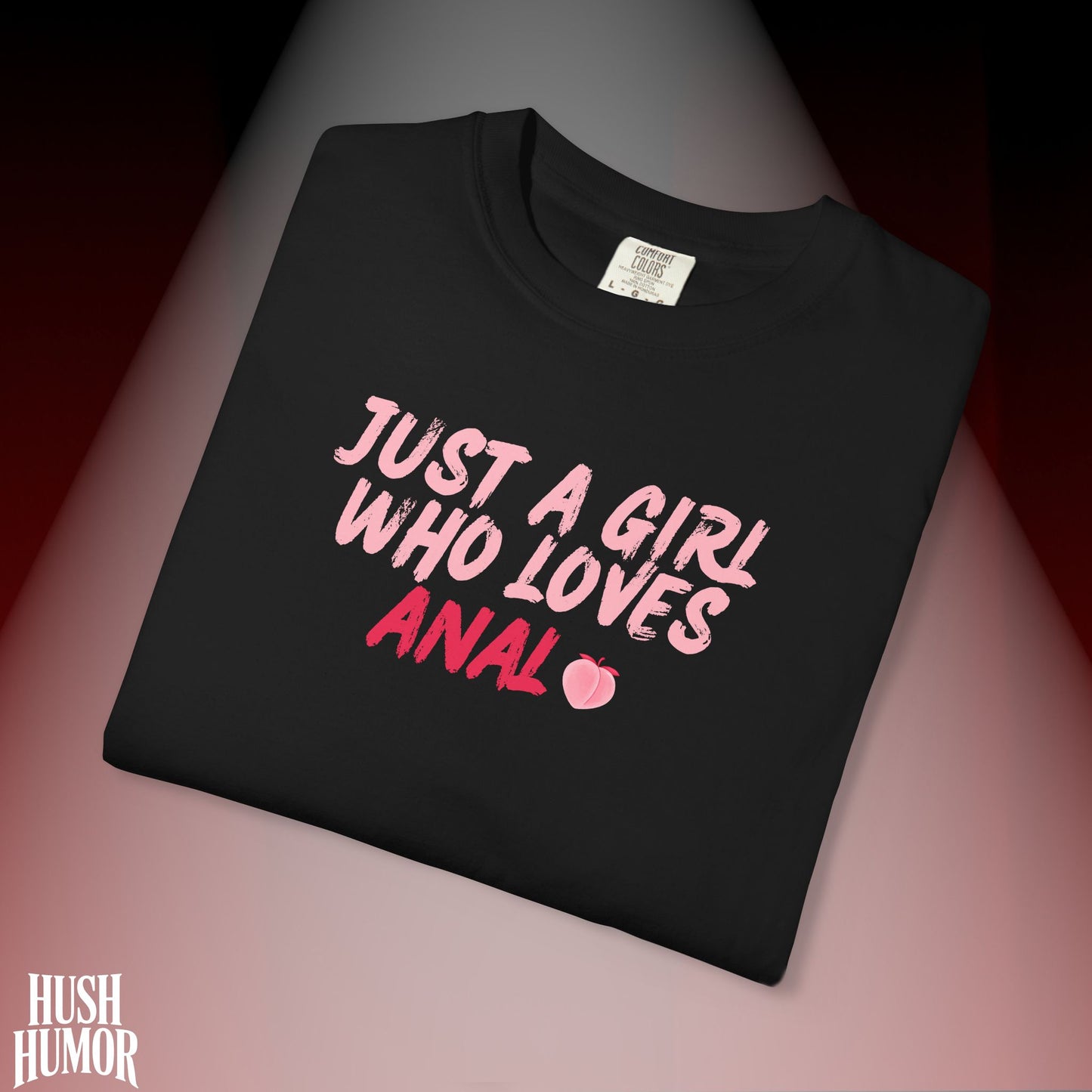 Just a Girl Who Loves A*al Shirt – Naughty NSFW T-Shirt for Hot Wife, Inappropriate Dirty Graphic Tee, Offensive Risqué Apparel for Women, Sexy Summer Shirt