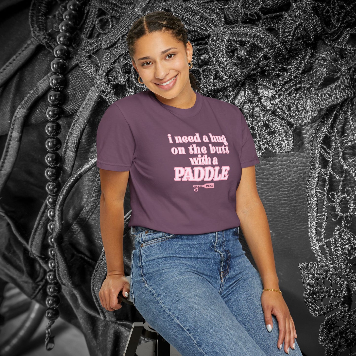 I need a Hug on the Butt With a Paddle tshirt, BDSM Themed Cute Submissive Apparel for her