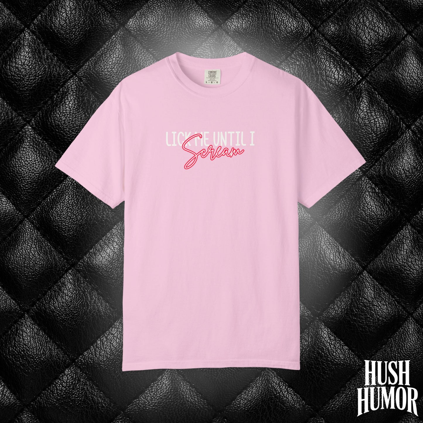 Lick Me Until I Scream Shirt – Naughty Oral Sex T-Shirt for Women, Funny Dirty Wife Tee