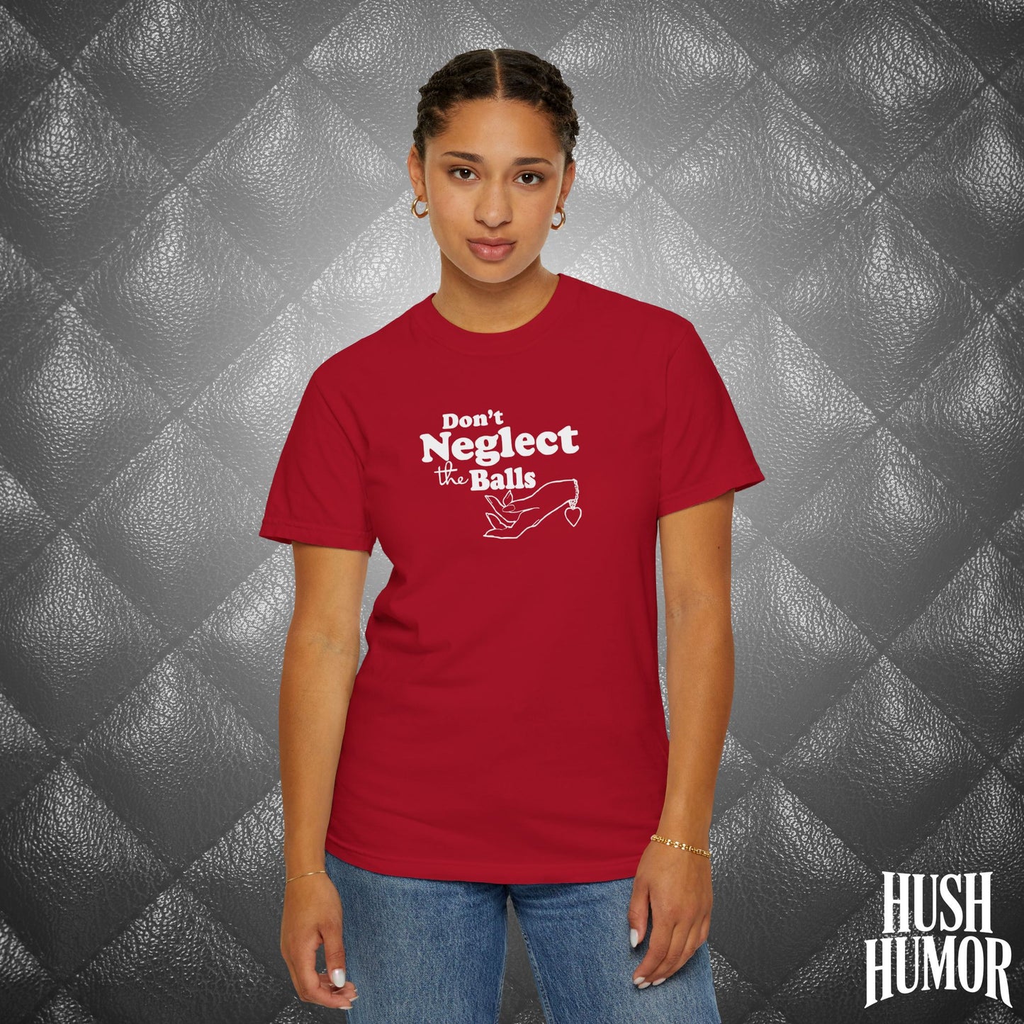Don't Neglect the Balls Funny T-Shirt – Sex Shirt with White Graphic, Naughty Hot Wife Tee, Offensive NSFW Shirt for Women
