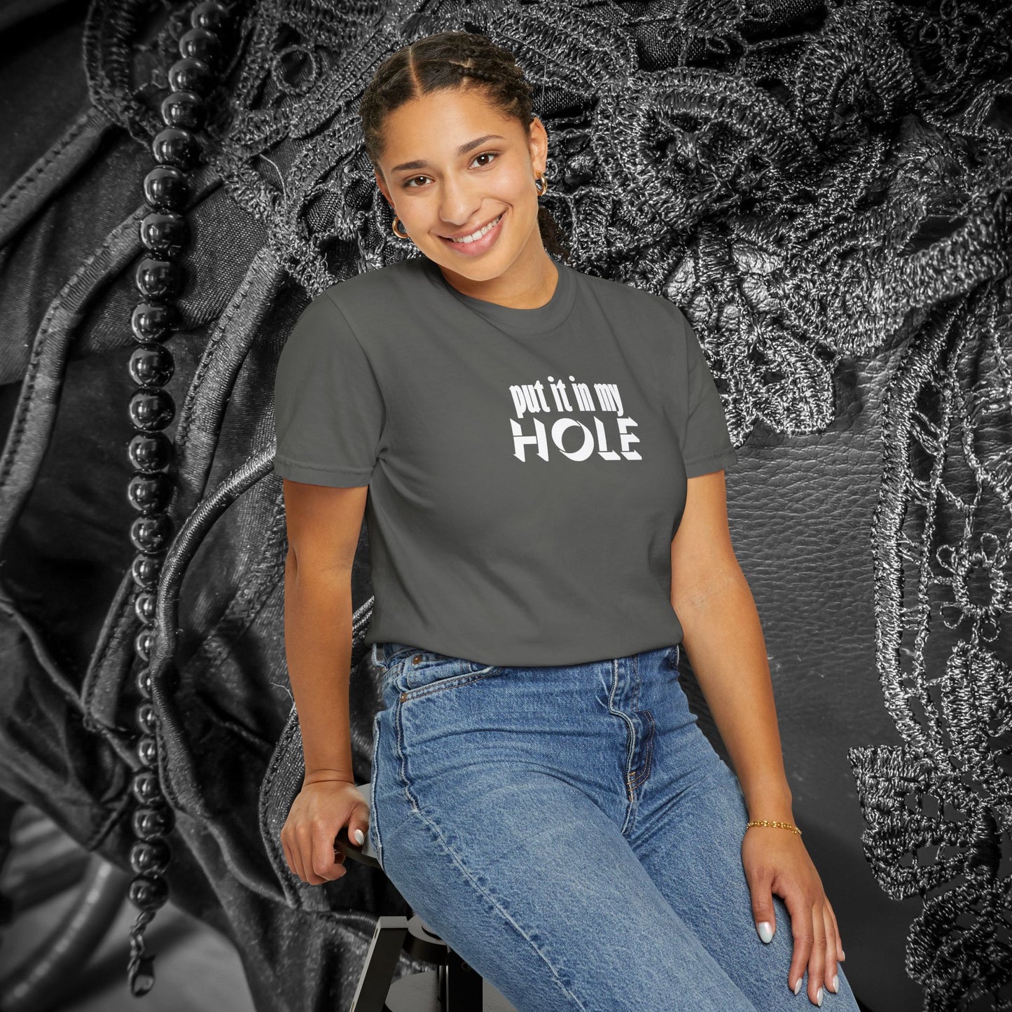 Put it in My Hole provacative ladies tshirt, shocking apparel, gag gift for women