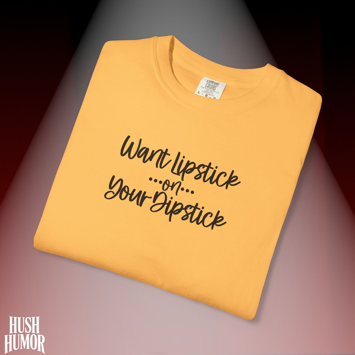 Lipstick on Your Dipstick T-Shirt | Naughty FEMdom Oral Art Tee for Women | Dirty Funny Sex Shirt | Inappropriate Bold Adult Party Apparel