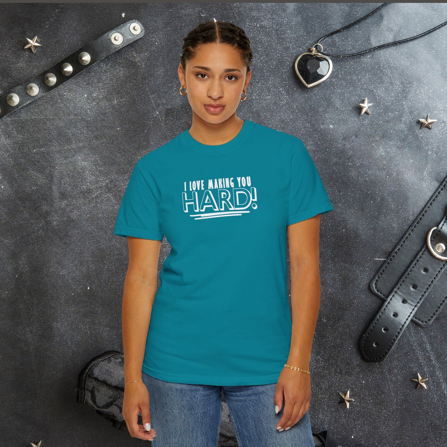 I Love Making You Hard T-Shirt – Funny Naughty Girl Comfort Colors Tee for Adults