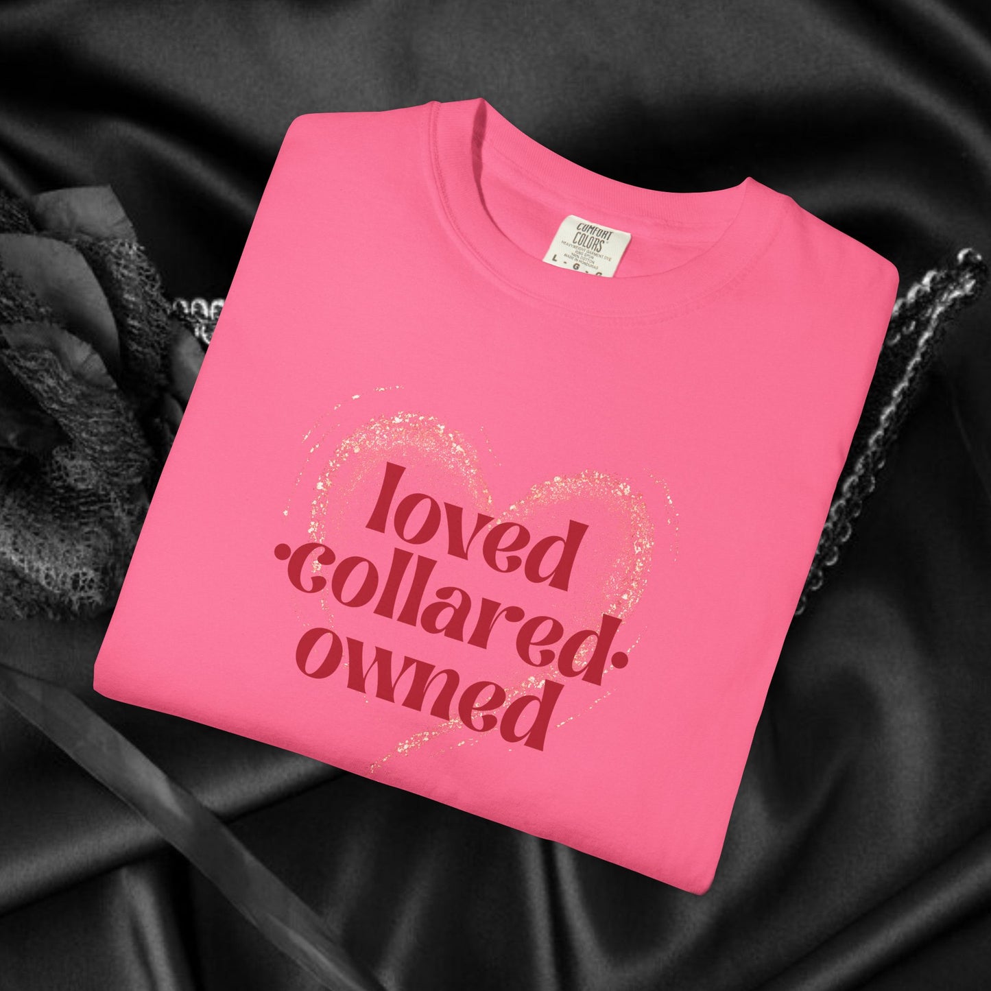 Loved Collared Owned Submissive T-shirt, Submissive Wife Gift