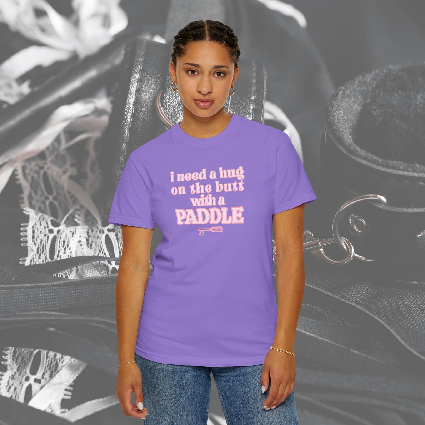I need a Hug on the Butt With a Paddle tshirt, BDSM Themed Cute Submissive Apparel for her