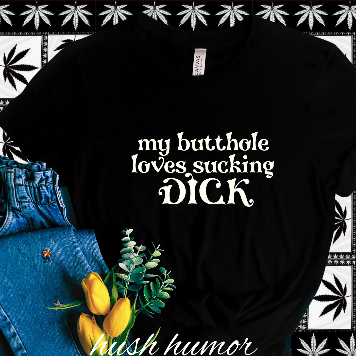 My Butt Hole Loves Sucking D*ck Shirt – Dirty Offensive Tee for Naughty Wives and Shock Party Gifts