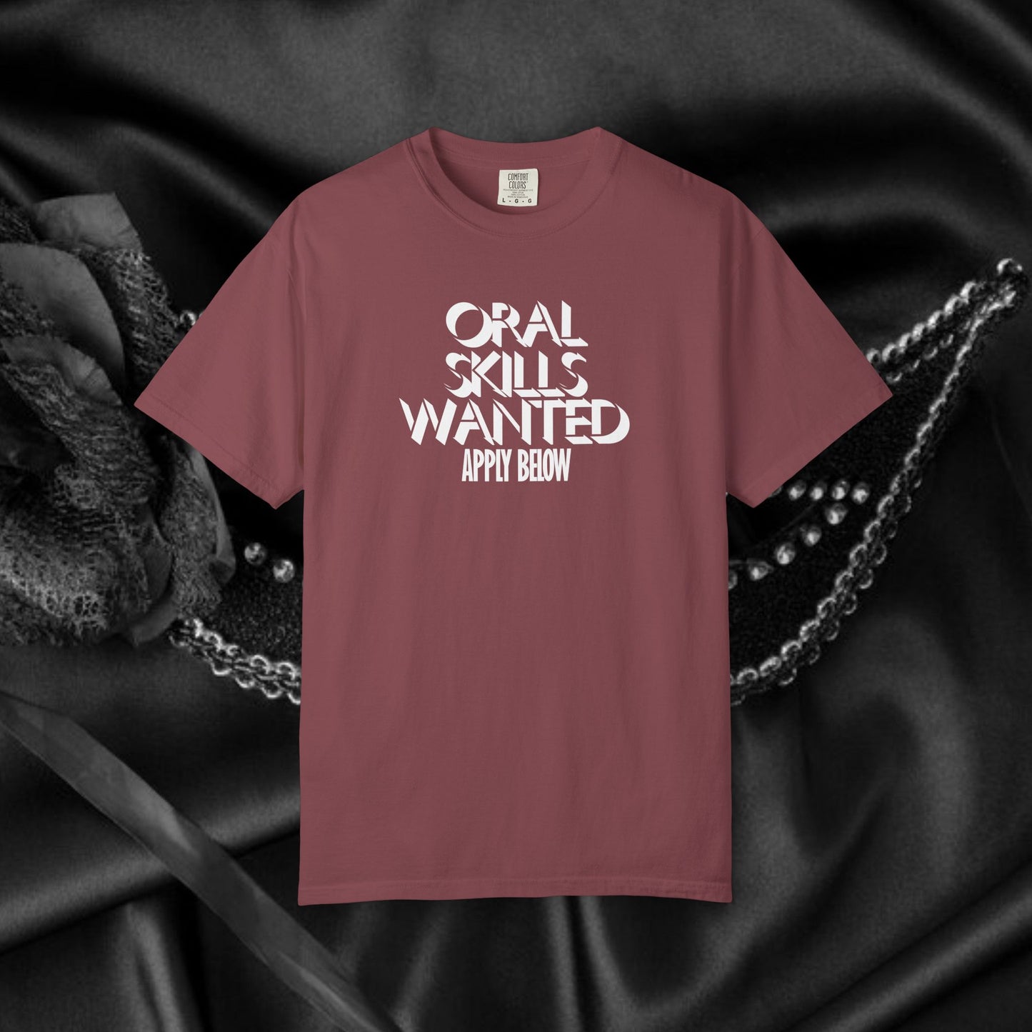 Funny Graphic Tee – Oral Skills Wanted Apply Below Unisex T-Shirt, Naughty NSFW Adult Humor Gift