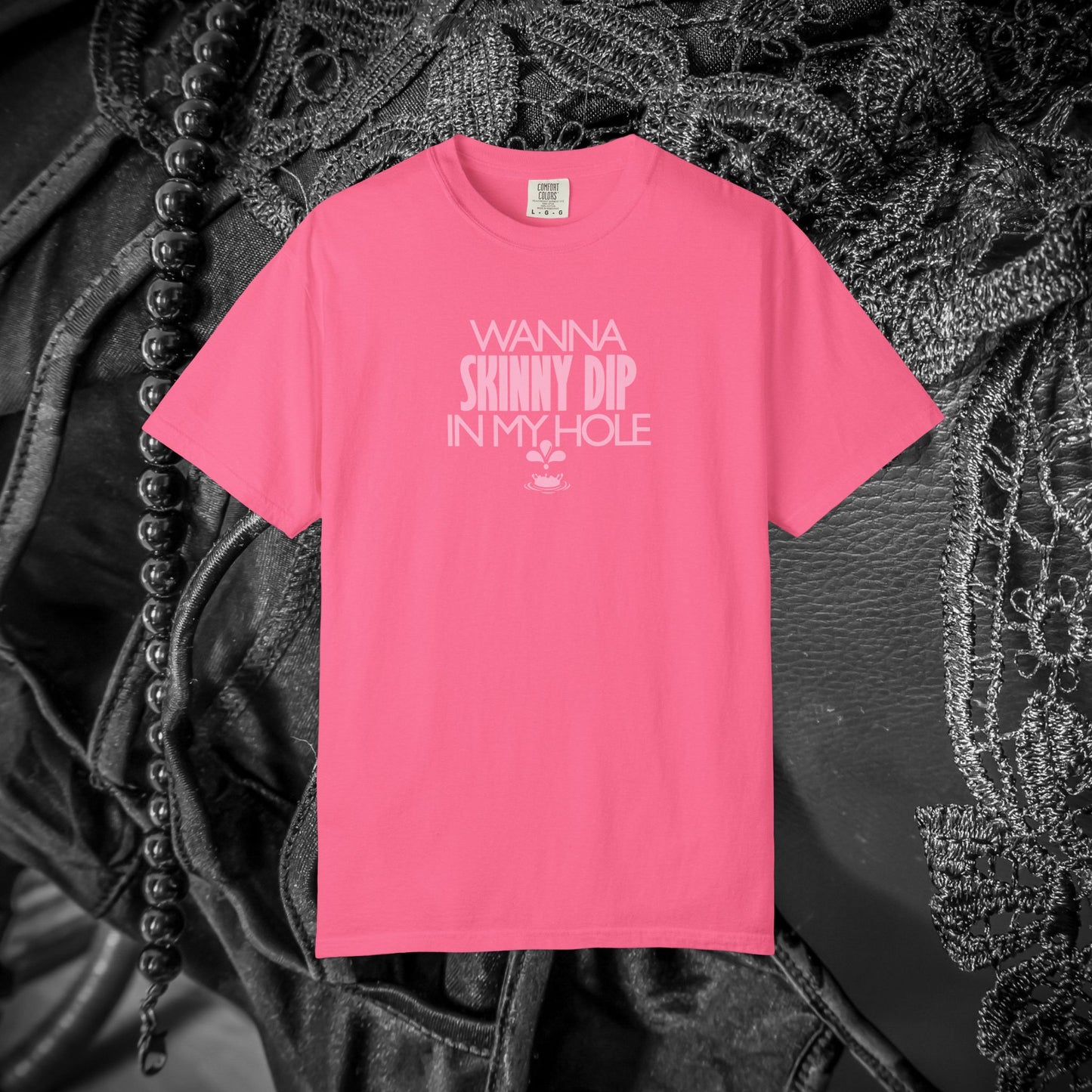 Wanna Skinny Dip in My Hole T-Shirt – Sexy Suggestive Women’s Naughty Summer Party Tee