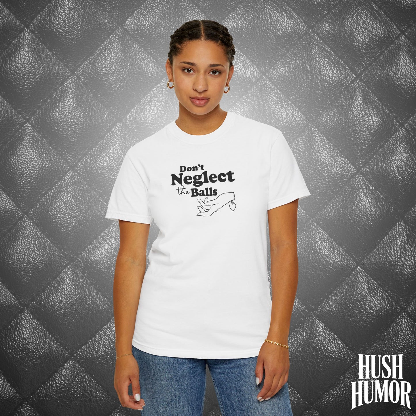 Don't Neglect the Balls Funny T-Shirt – Naughty Girl Comfort Colors Sex Shirt, Inappropriate Hot Wife Gift, Offensive Sexy Graphic Tee