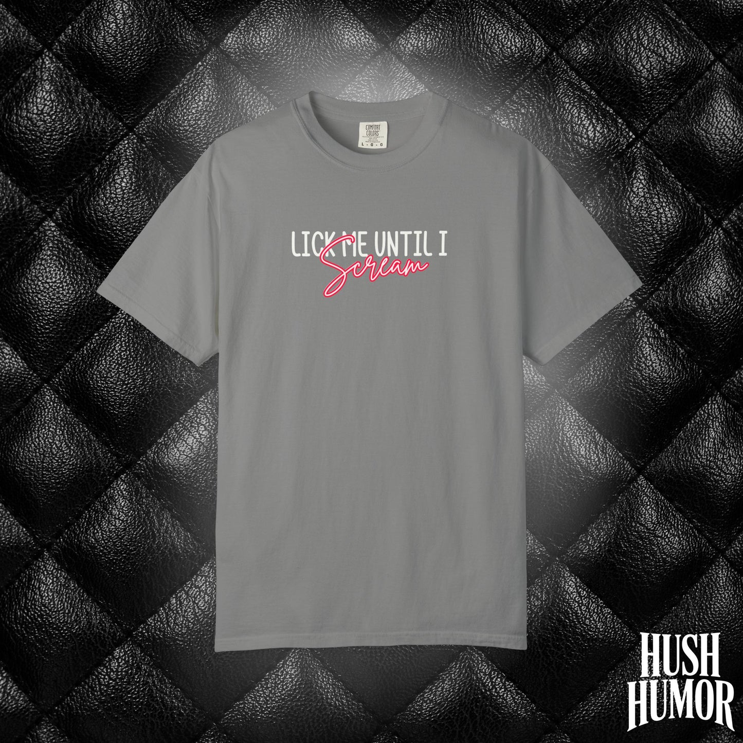 Lick Me Until I Scream Shirt – Naughty Oral Sex T-Shirt for Women, Funny Dirty Wife Tee