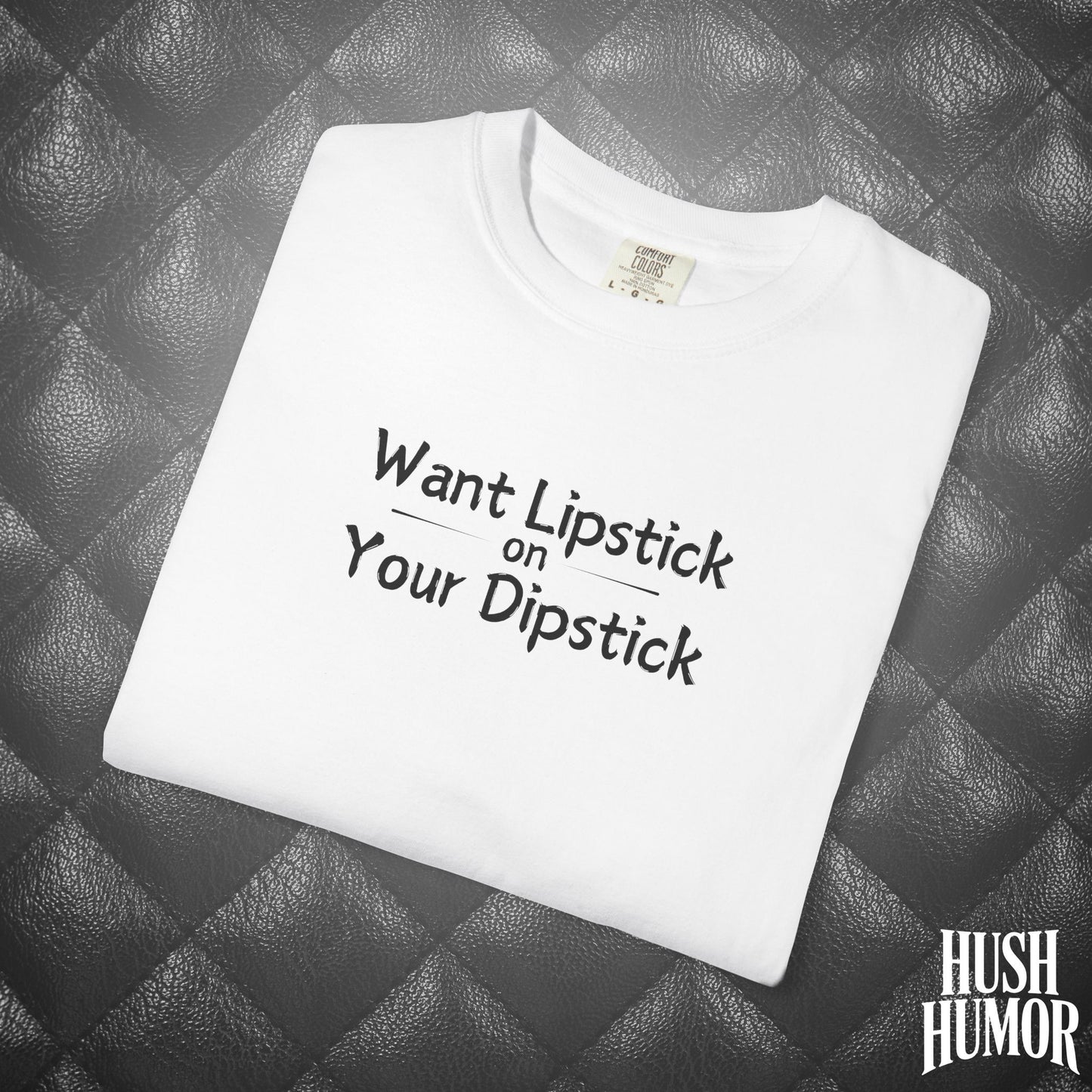 Lipstick on Your Dipstick T-Shirt | Naughty fun Oral Skils Tee for Women | Dirty Funny Sex Shirt | Inappropriate Bold Adult Party Apparel