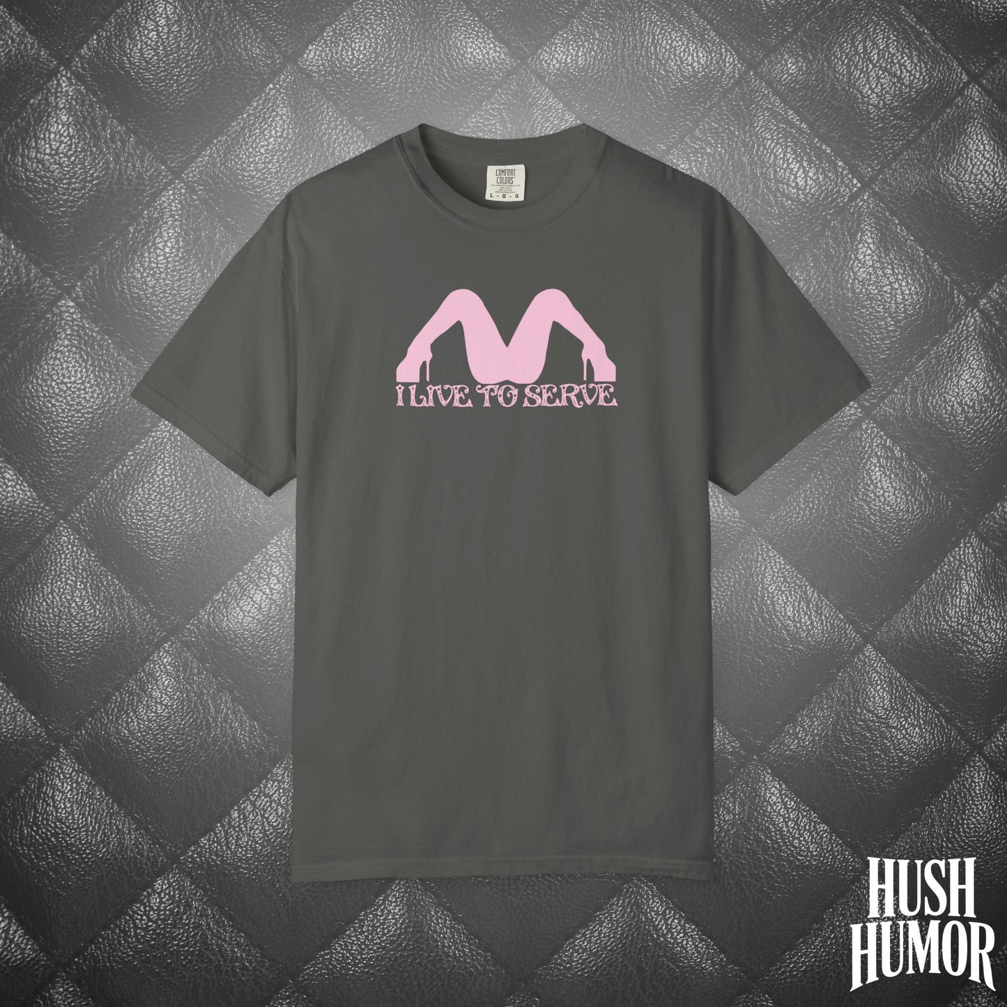 I Live to Serve Submissive T-Shirt | BDSM Kink Shirt for Women Pink graphic tee