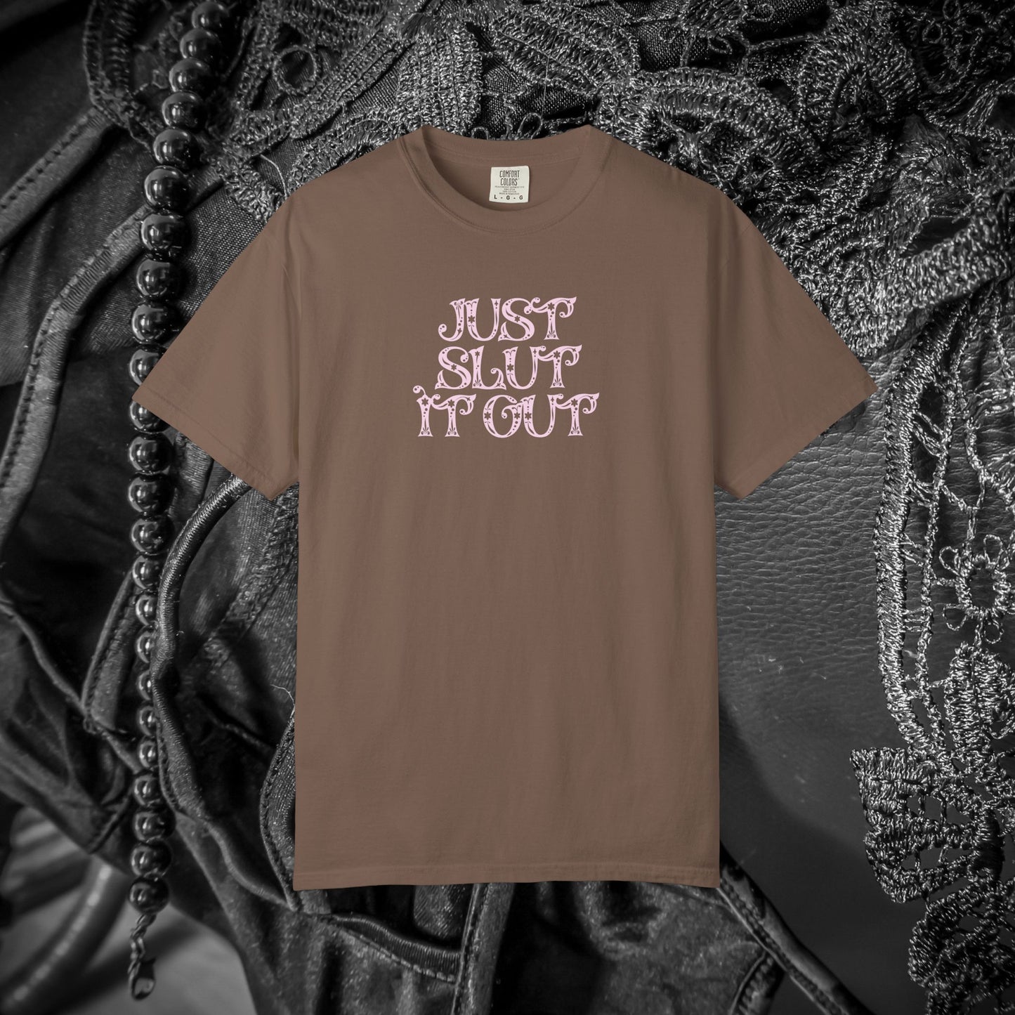 Just Slut it Out, NSFW Rude party apparel, fun trendy summer party tshirt