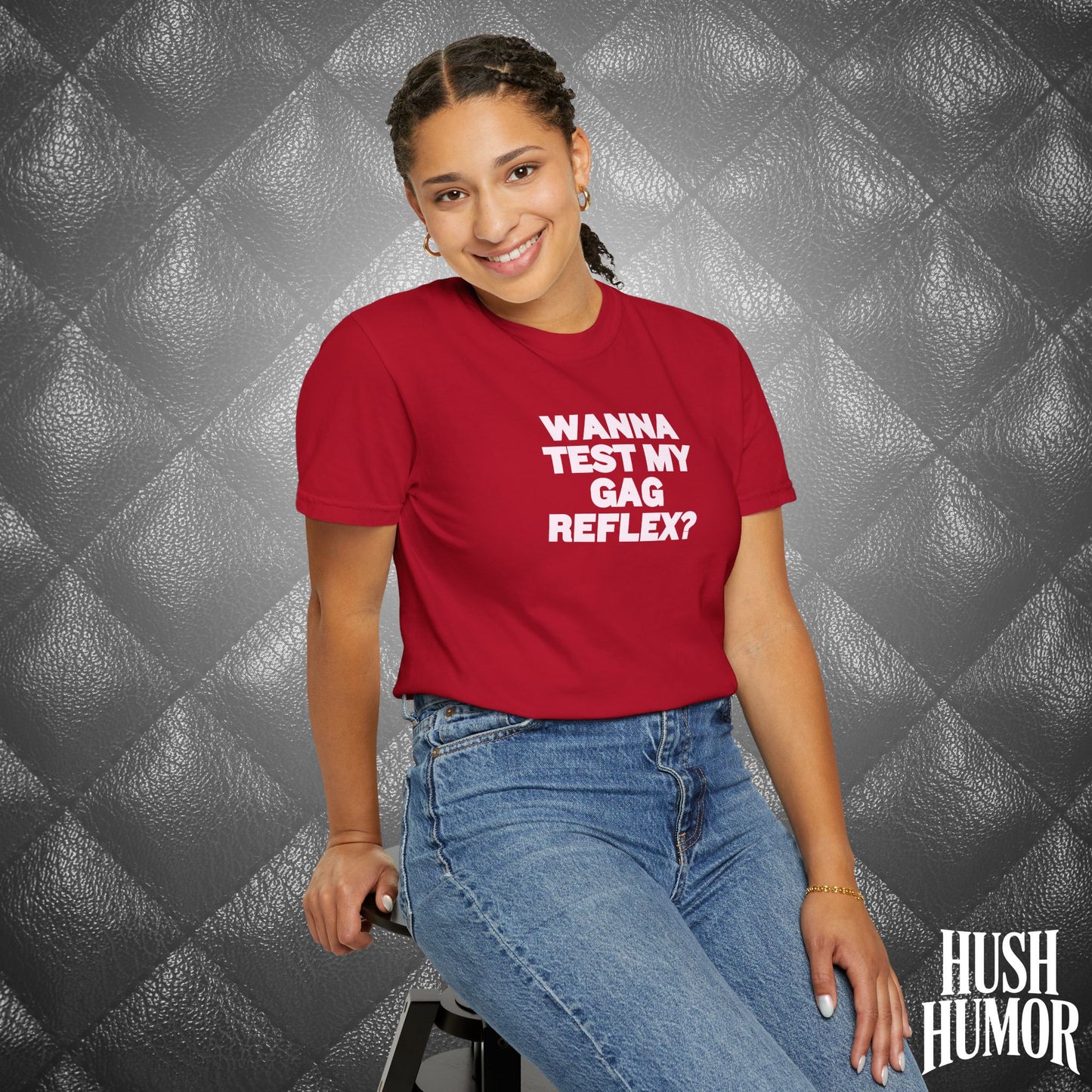 Wanna Test My Gag Reflex T-Shirt – Dirty Oral Sex Comfort Colors Tee, Funny NSFW Dirty Shirt, Gender Neutral Naughty Graphic Tee