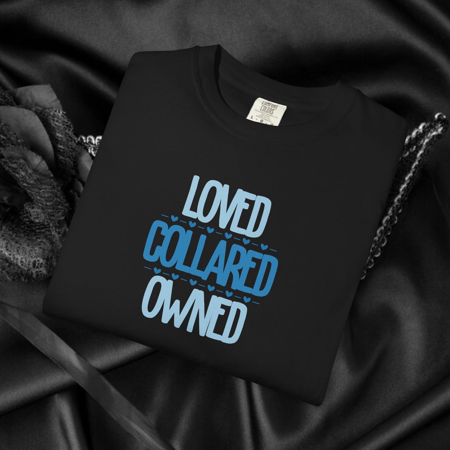 Submissive T-shirt, Loved Collared Owned Tee, Submissive Wife Gift