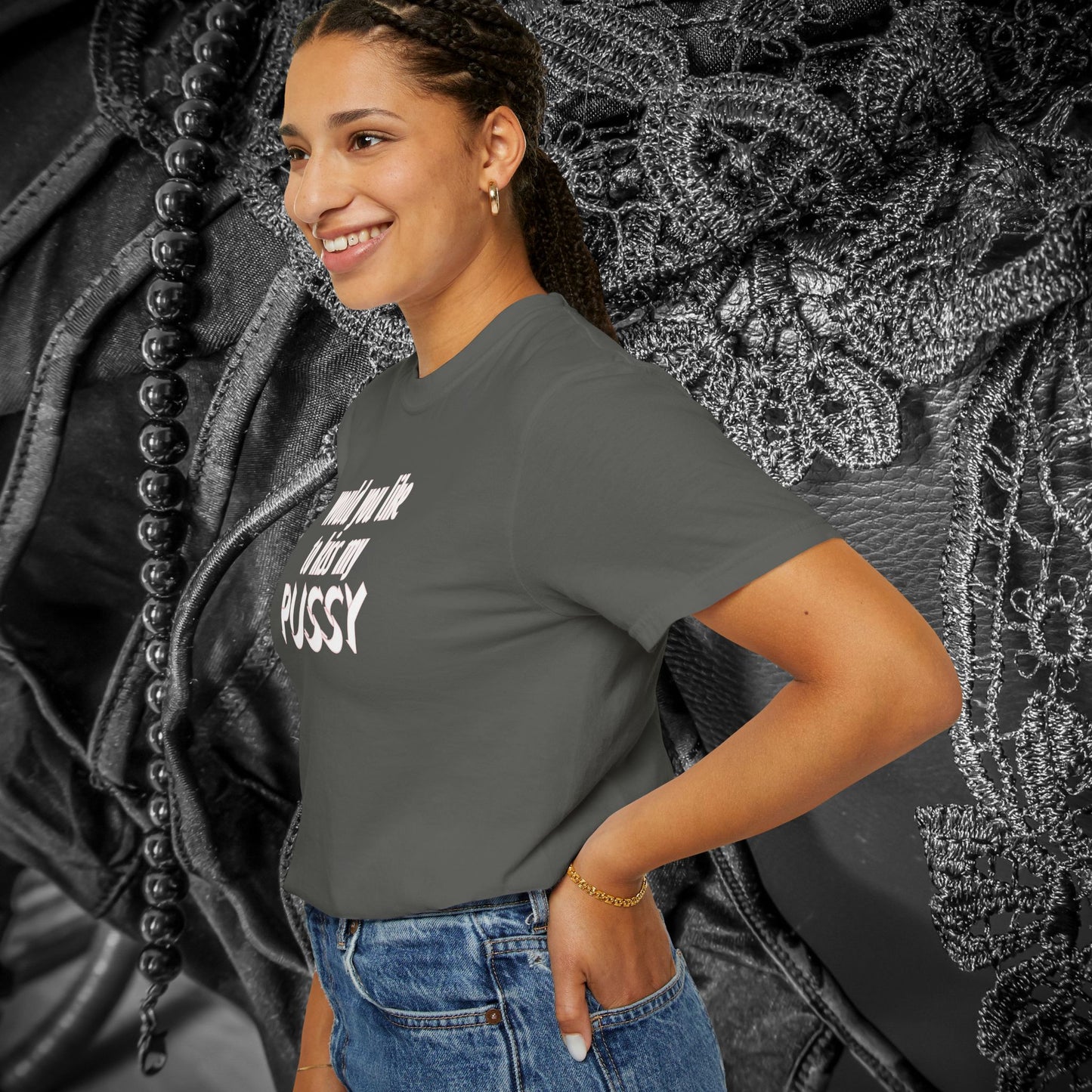 Would you like to kiss My Psssy T-Shirt, Inappropriate tshirt, NSFW Comfort Color Pepper tee