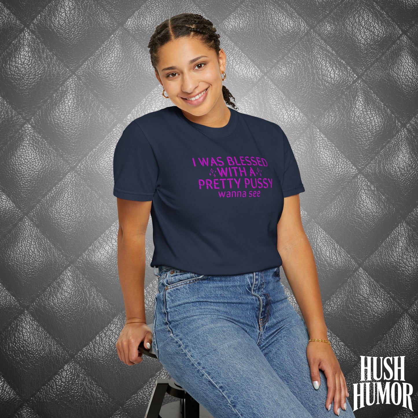 I Was Blessed With a Pretty Psssy T-Shirt – Naughty Girl Power Shirt, Dirty Wife Tee, Kink Shirt