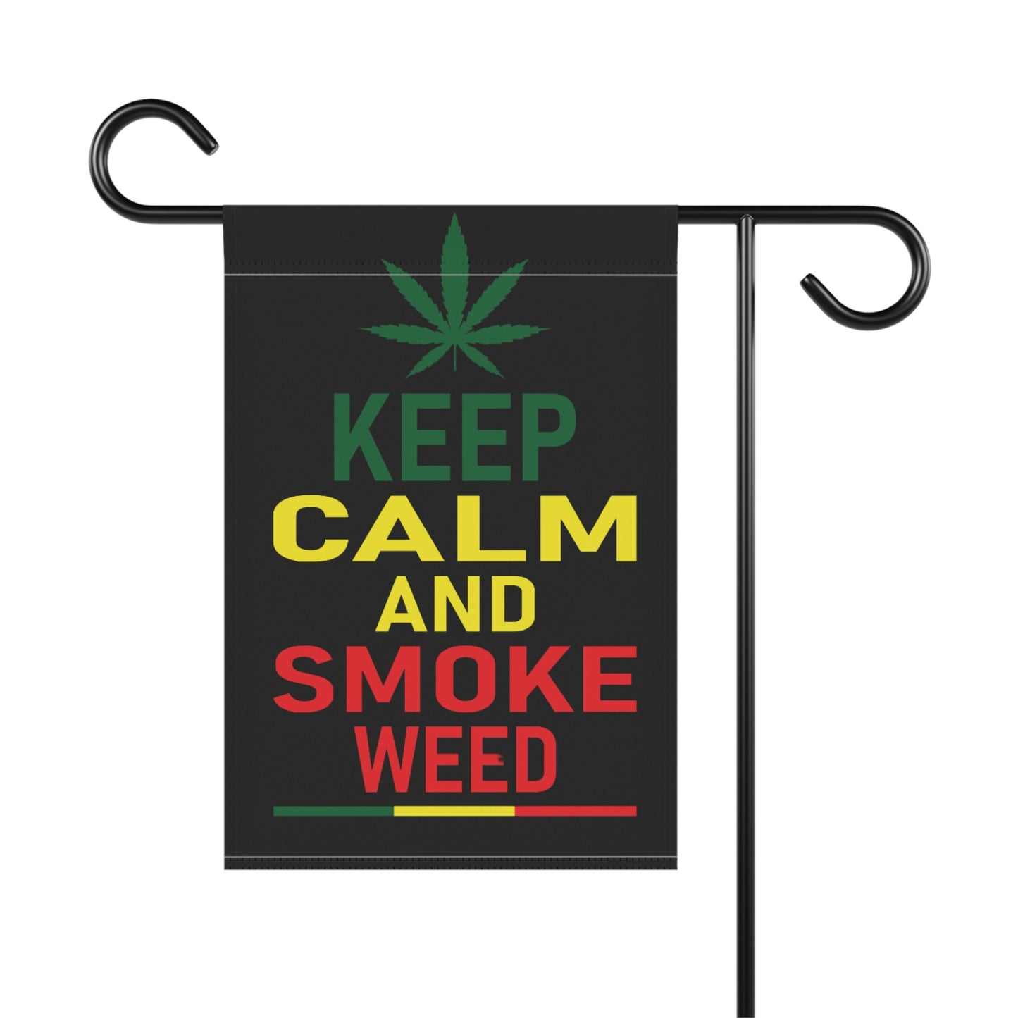 Keep Calm and Smoke Weed Garden Flag – 420 Home Decor Gift
