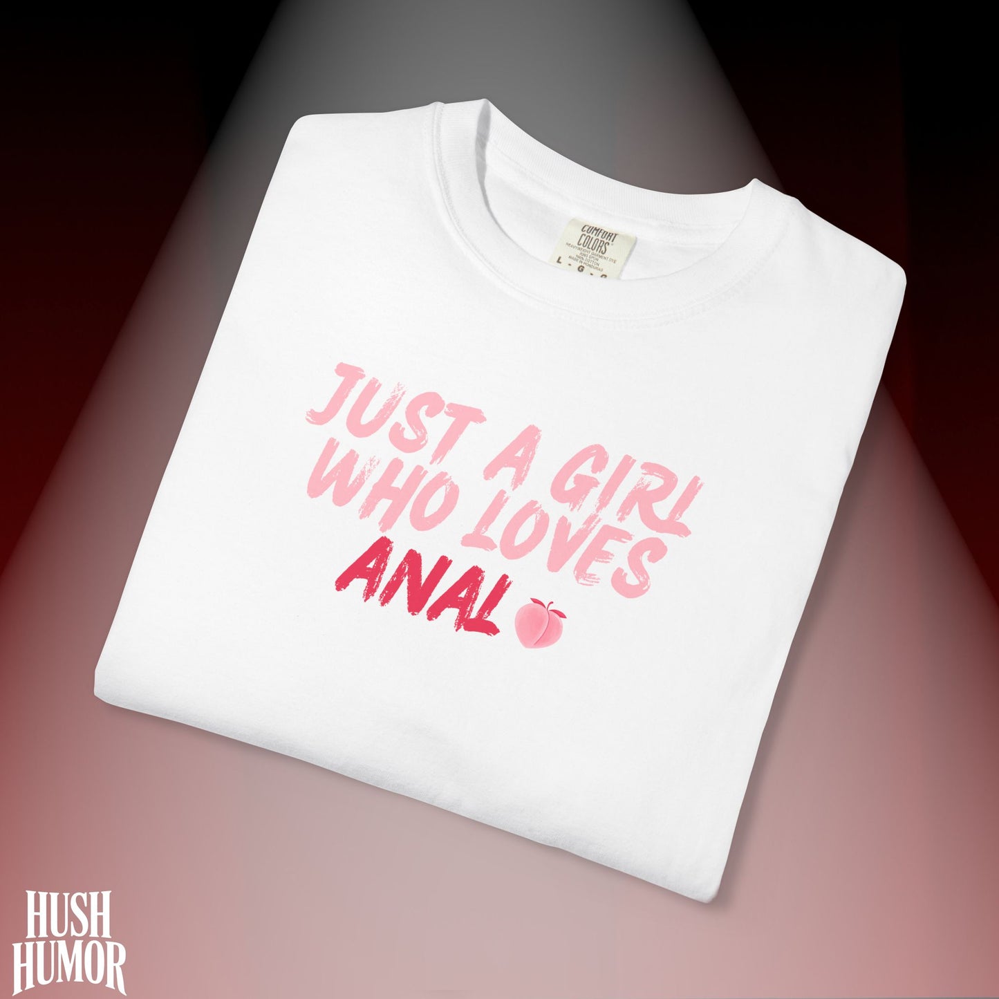 Just a Girl Who Loves A*al Shirt – Naughty NSFW T-Shirt for Hot Wife, Inappropriate Dirty Graphic Tee, Offensive Risqué Apparel for Women, Sexy Summer Shirt