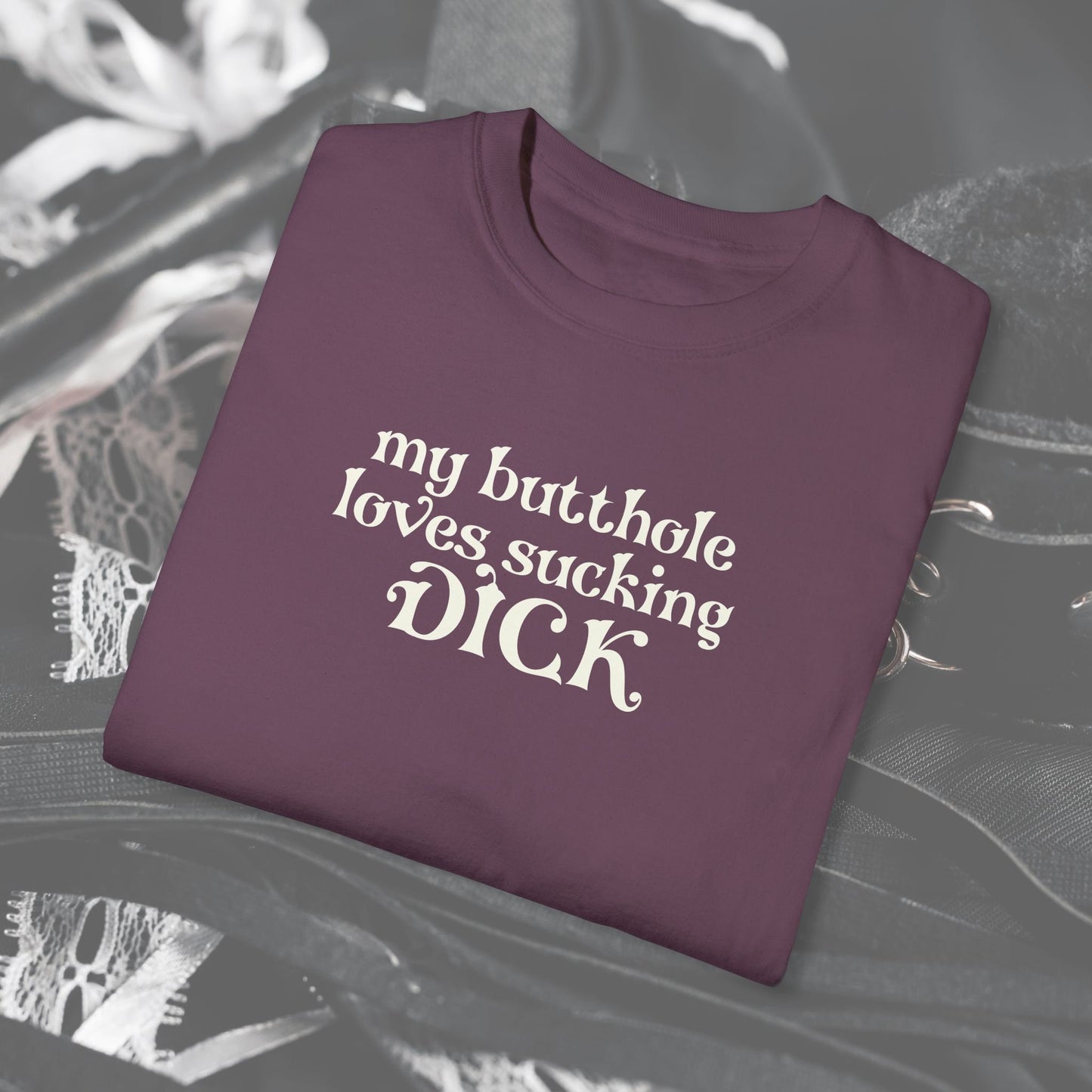 My Butt Hole Loves Sucking D*ck Shirt – Dirty Offensive Tee for Naughty Wives and Shock Party Gifts