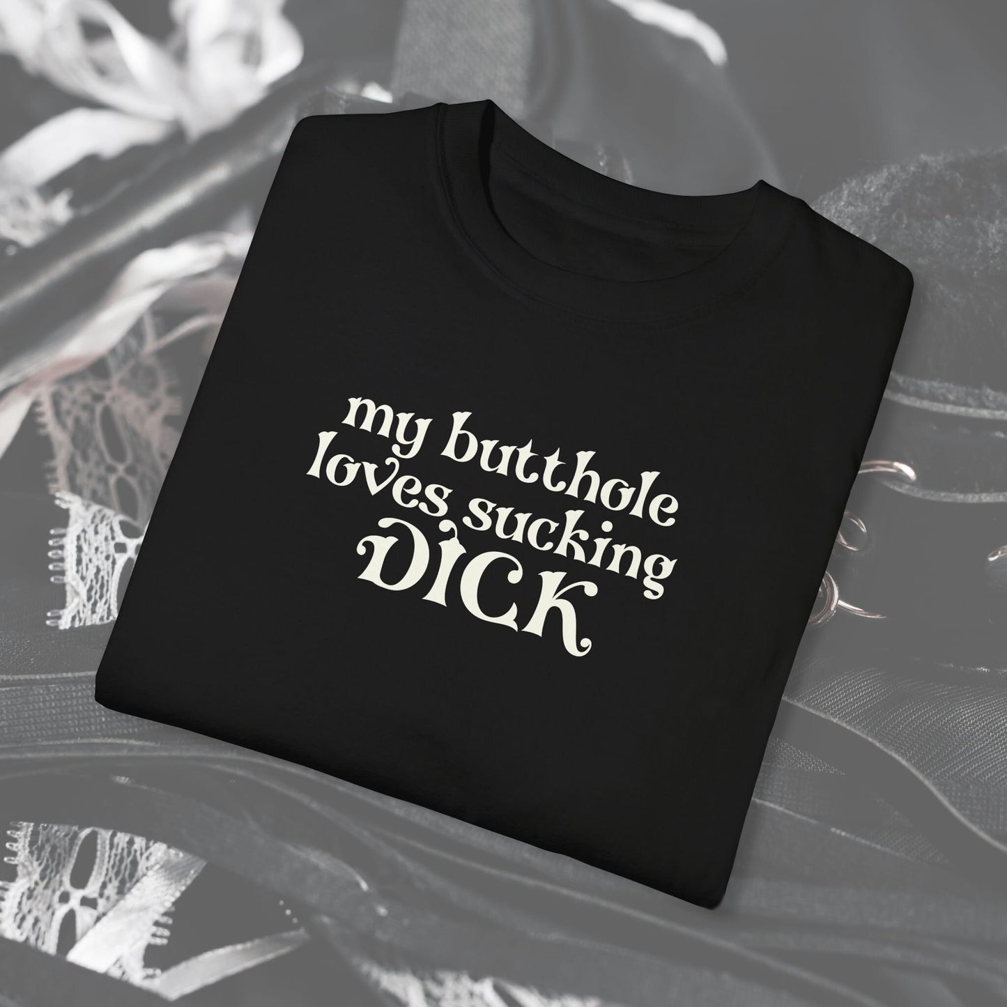 My Butt Hole Loves Sucking D*ck Shirt – Dirty Offensive Tee for Naughty Wives and Shock Party Gifts