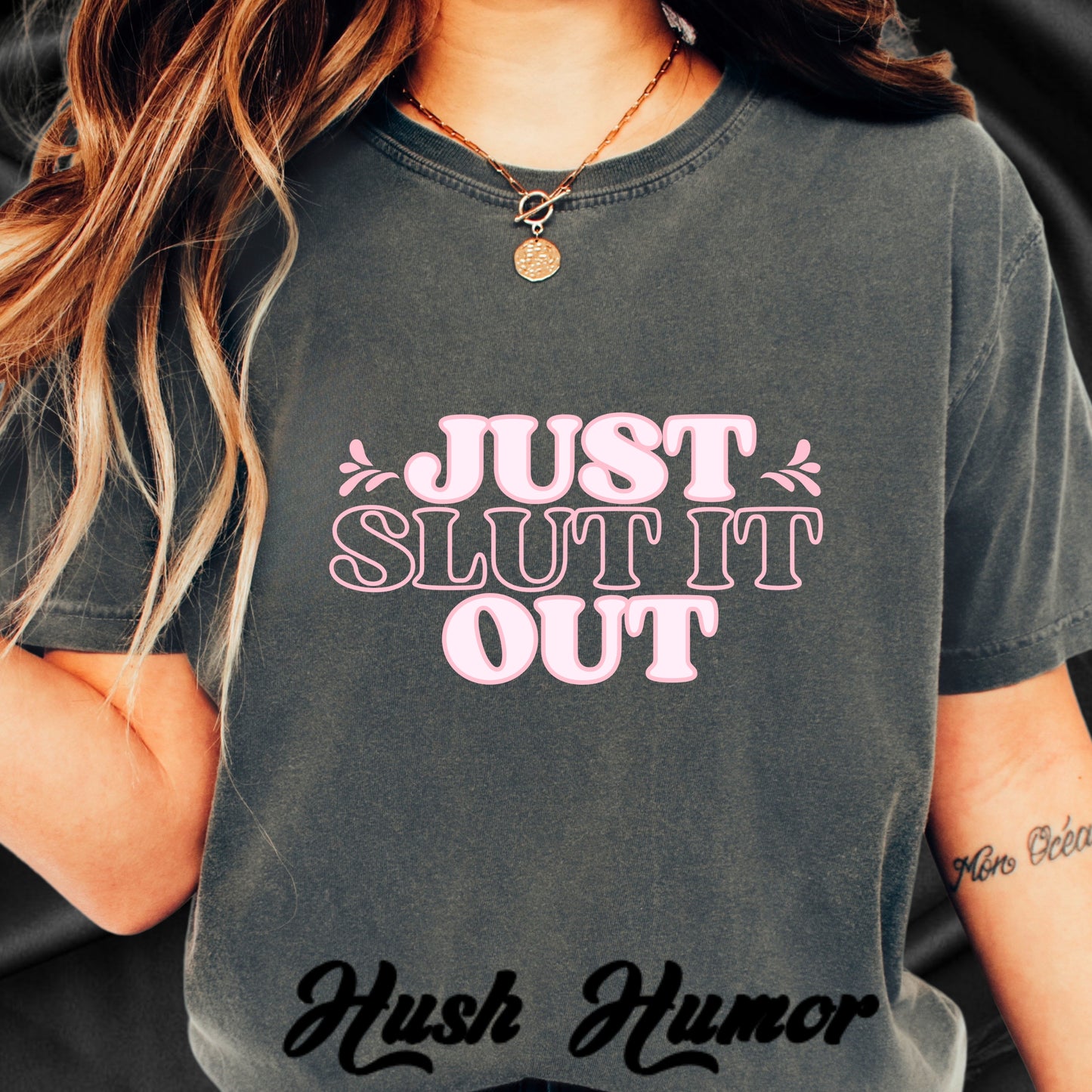 Just Slut it Out Tee, NSFW Rude party apparel, fun trendy summer party tshirt