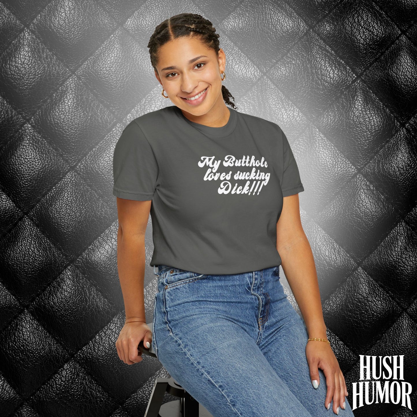 My Butthole Loves Sucking D*ck - funny embarrasing tshirt, hot wife gift, naughty butt stuff shirt