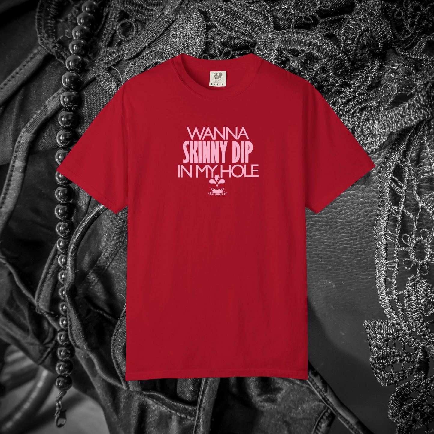 Wanna Skinny Dip in My Hole T-Shirt – Sexy Suggestive Women’s Naughty Summer Party Tee