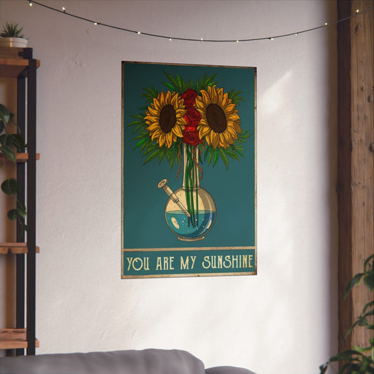 Flower Power Pot Poster – You Are My Sunshine Weed Wall Art, Sunflower Stoner Decor