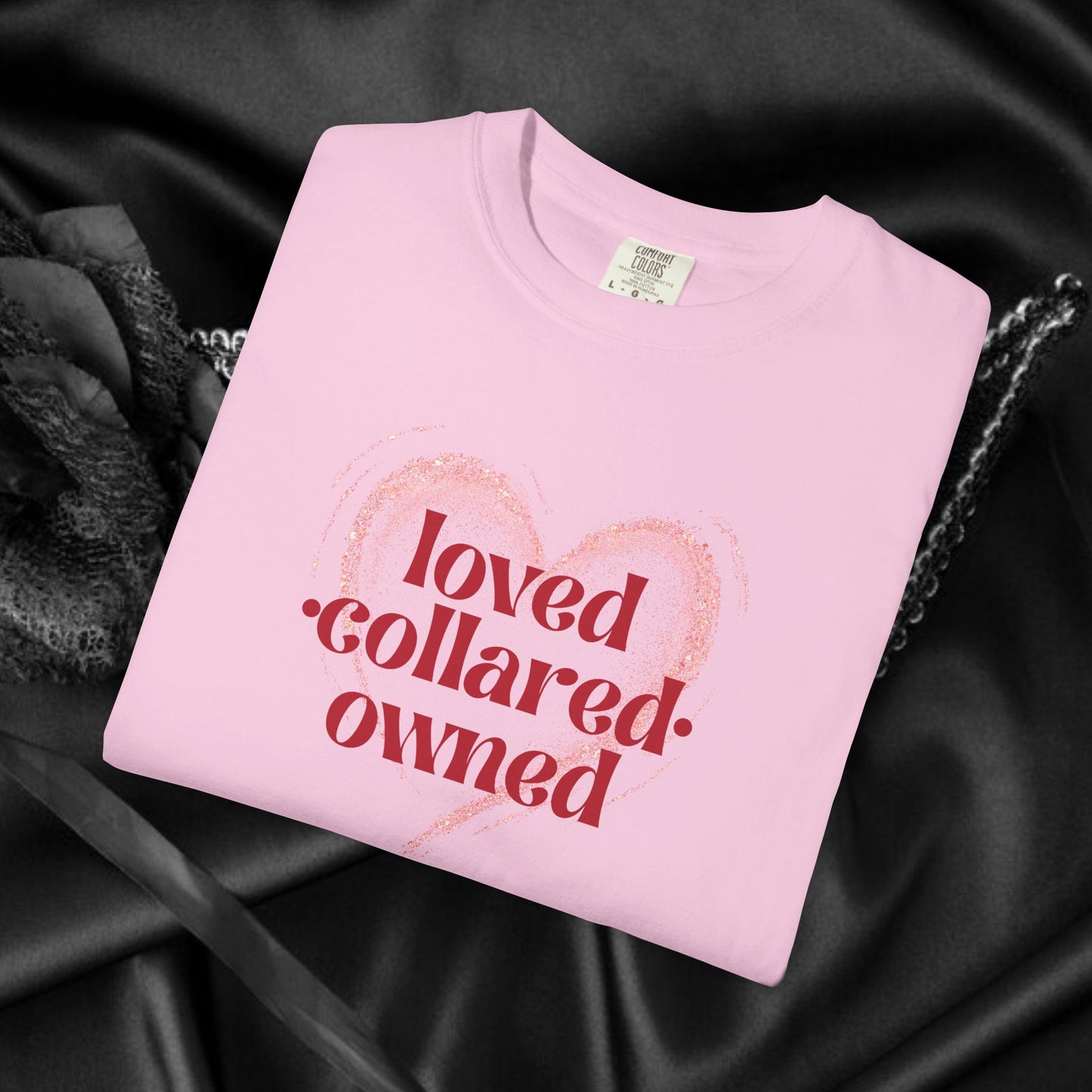 Loved Collared Owned Submissive T-shirt, Submissive Wife Gift