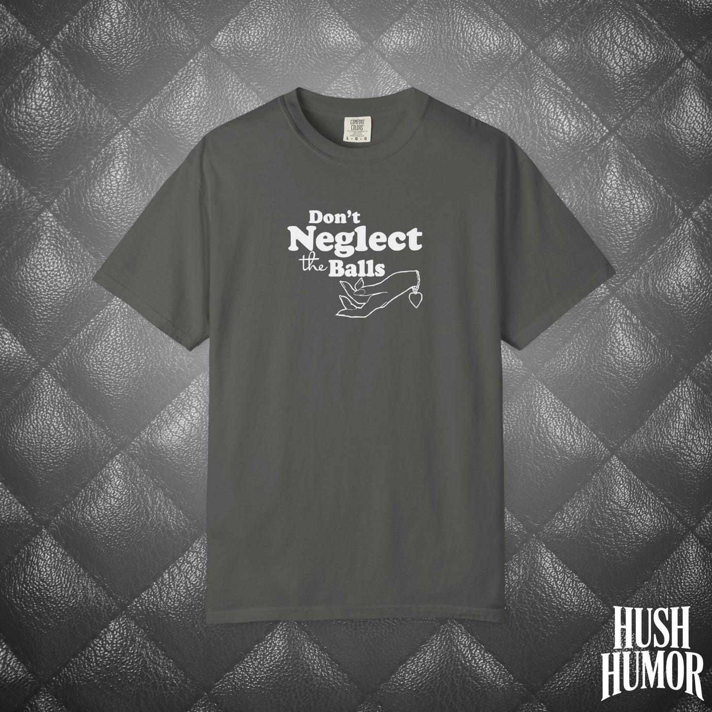 Don't Neglect the Balls Funny T-Shirt – Sex Shirt with White Graphic, Naughty Hot Wife Tee, Offensive NSFW Shirt for Women